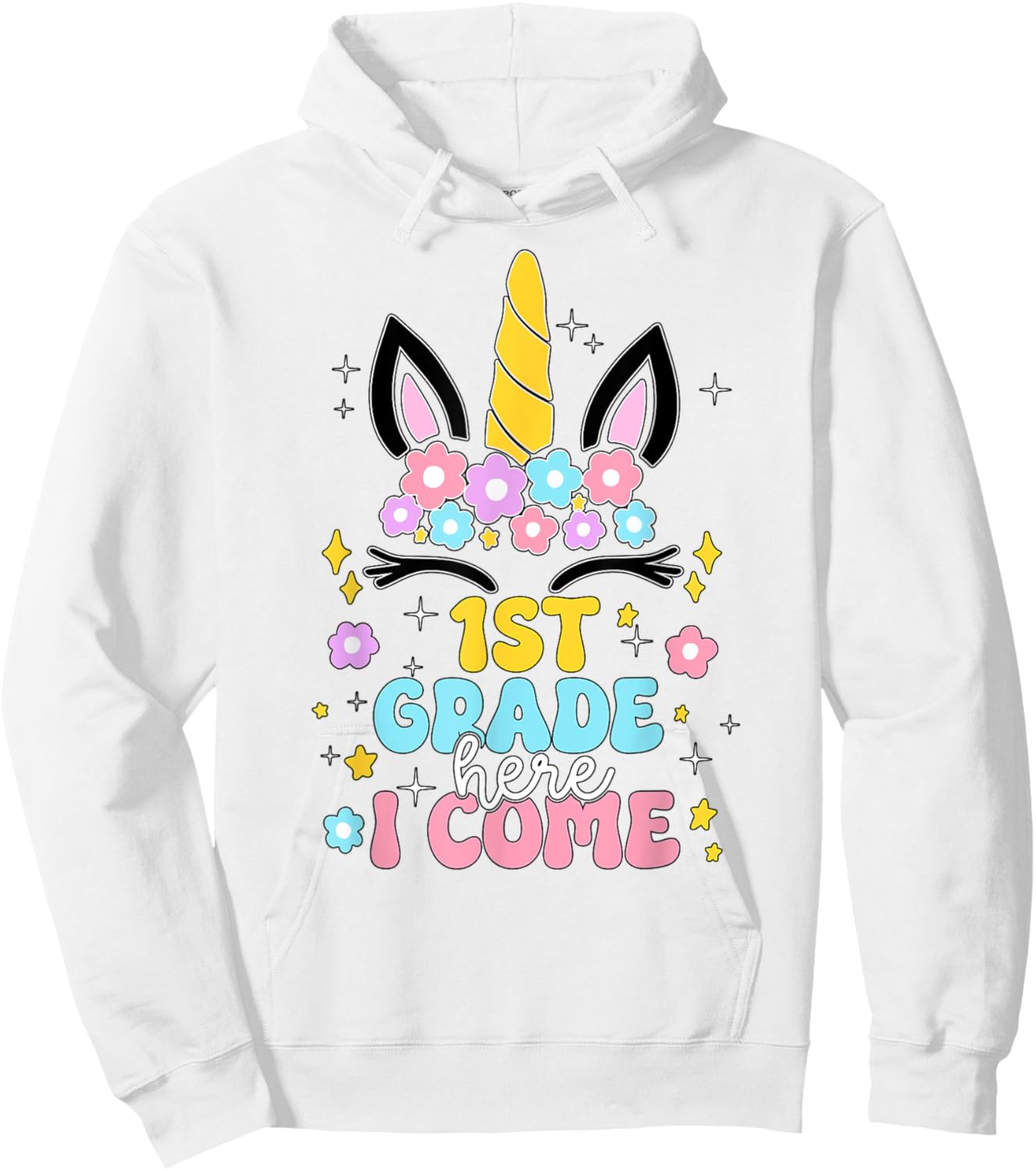 First Grade Here I Come Unicorn Girls Kids Back To School Hoodie - Hoodie | White