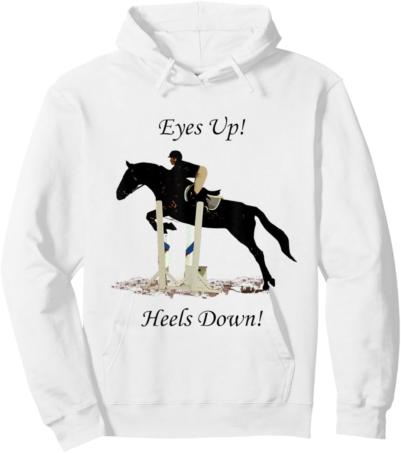 Equestrian Eyes Up Heels Down Horse Hoodie - Hoodie | White