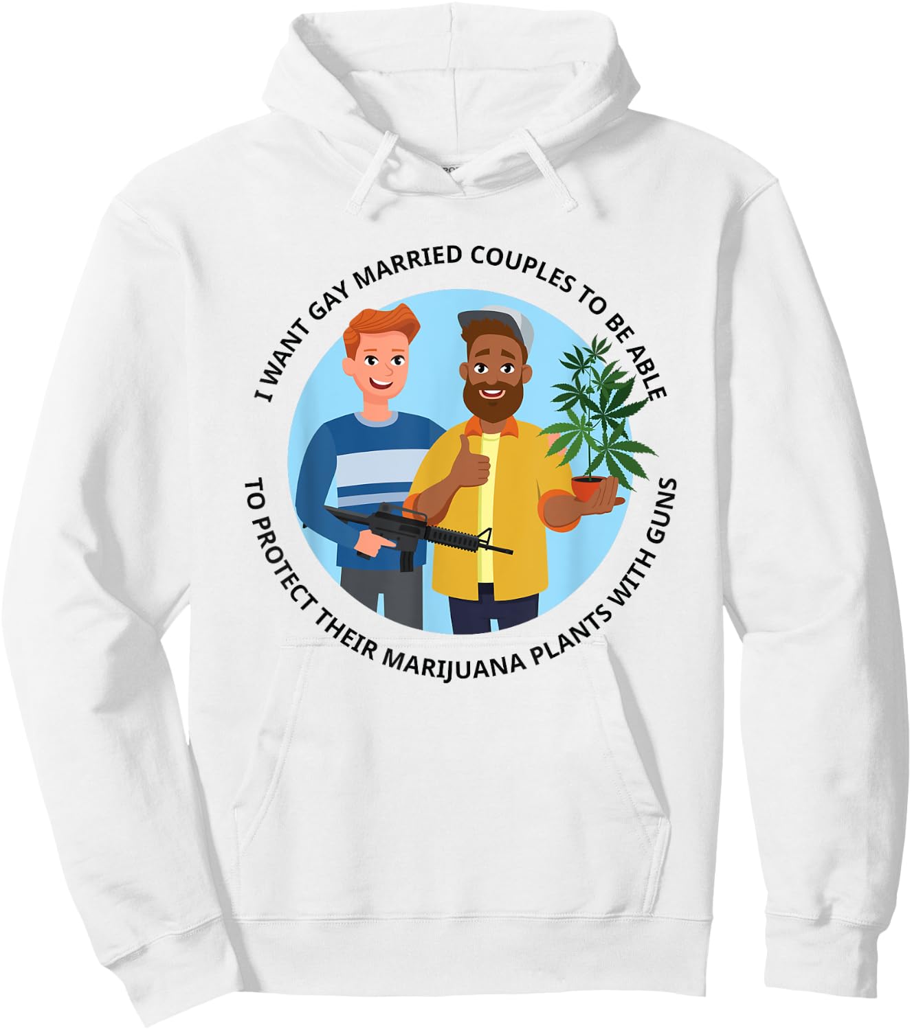 Gay Married Couple Protecting Marijuana Plant With Guns Hoodie - Hoodie | White