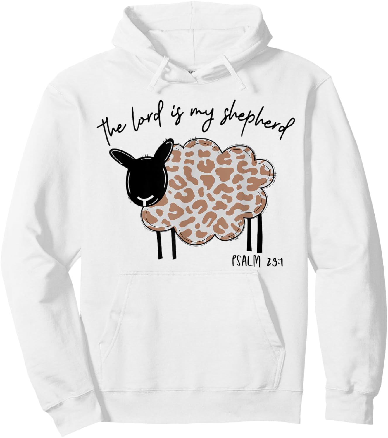 The Lord Is My Shepherd Lord's Prayer Christian Easter Jesus Hoodie - Hoodie | White