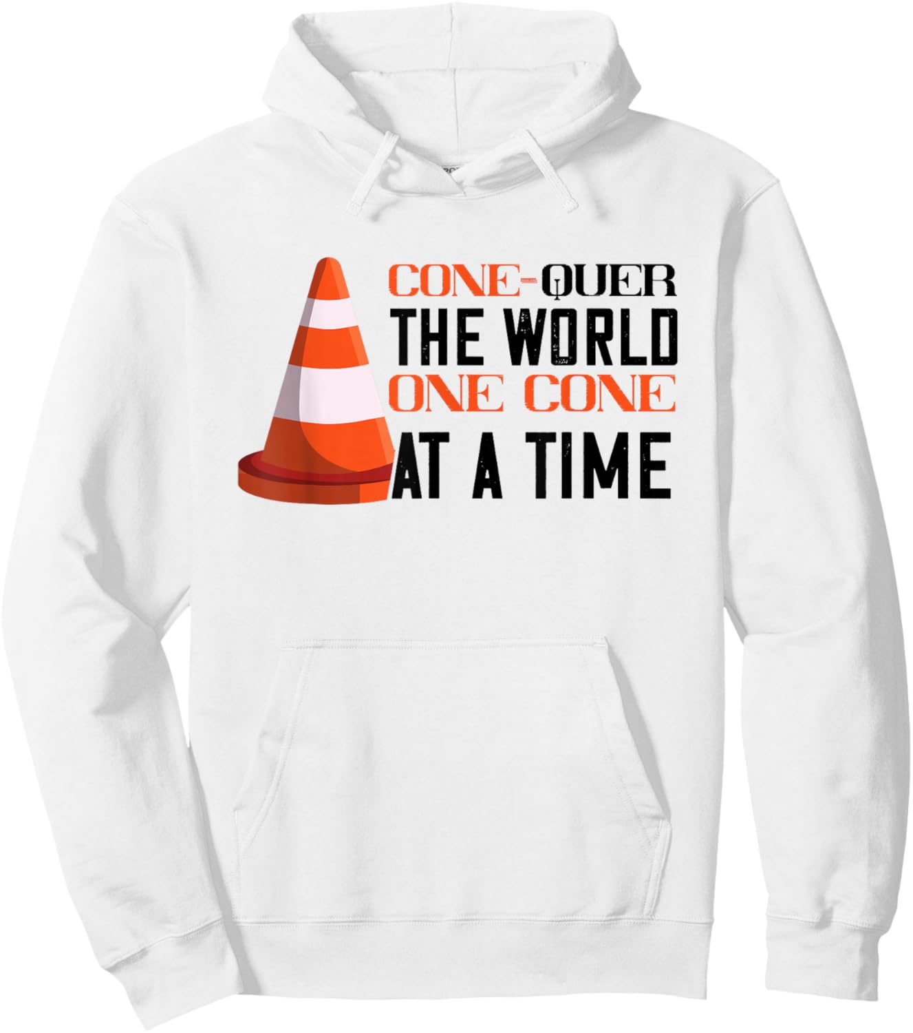 Traffic Cone Conquer The World Orange Traffic Cone Hoodie - Hoodie | White
