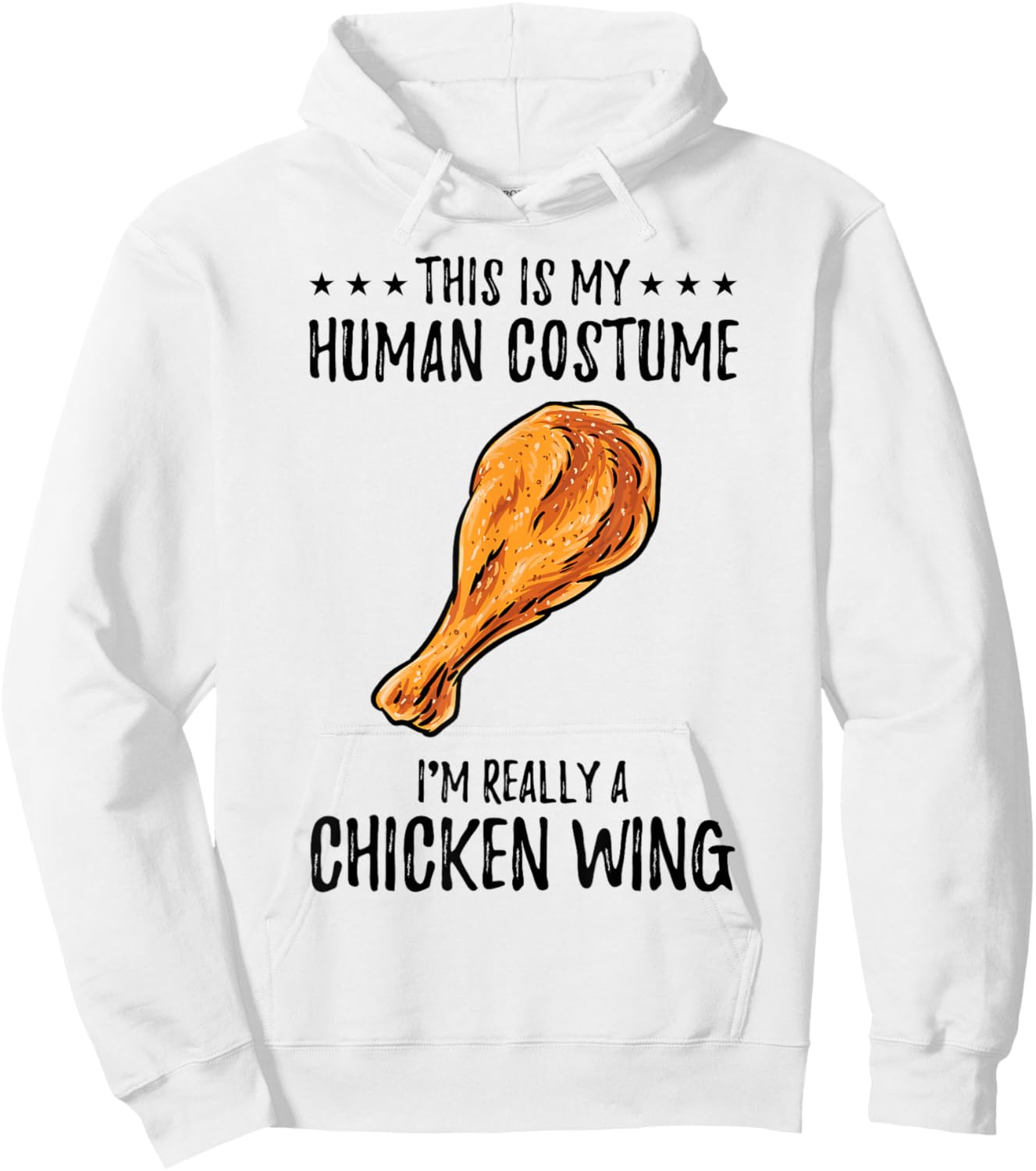 This Is My Human Costume Chicken Wing Hoodie - Hoodie | White
