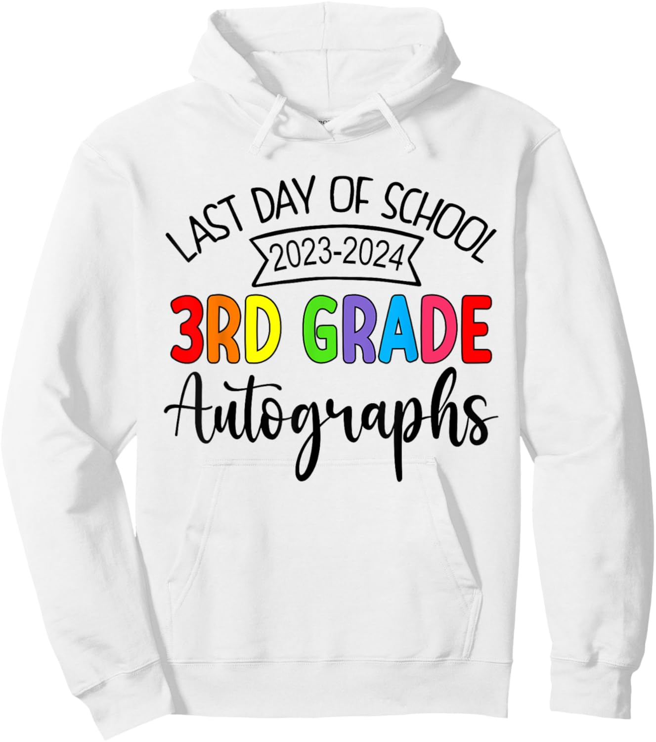 2024 Last Day of School Autograph 3rd Grade Graduation Party Hoodie - Hoodie | White