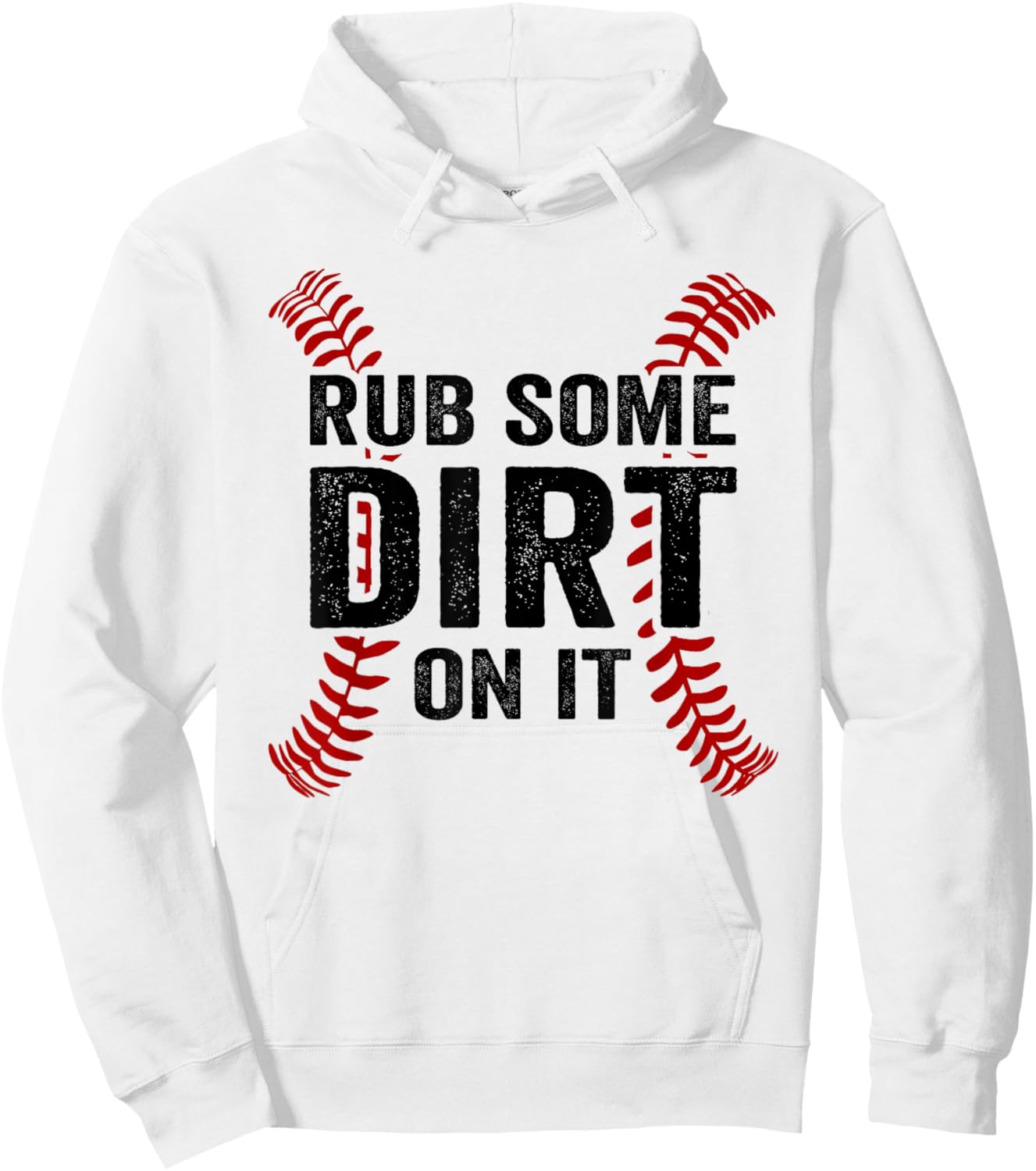 Funny Baseball Rub Some Dirt On It Mom Dad Baseball Seams Hoodie - Hoodie | White