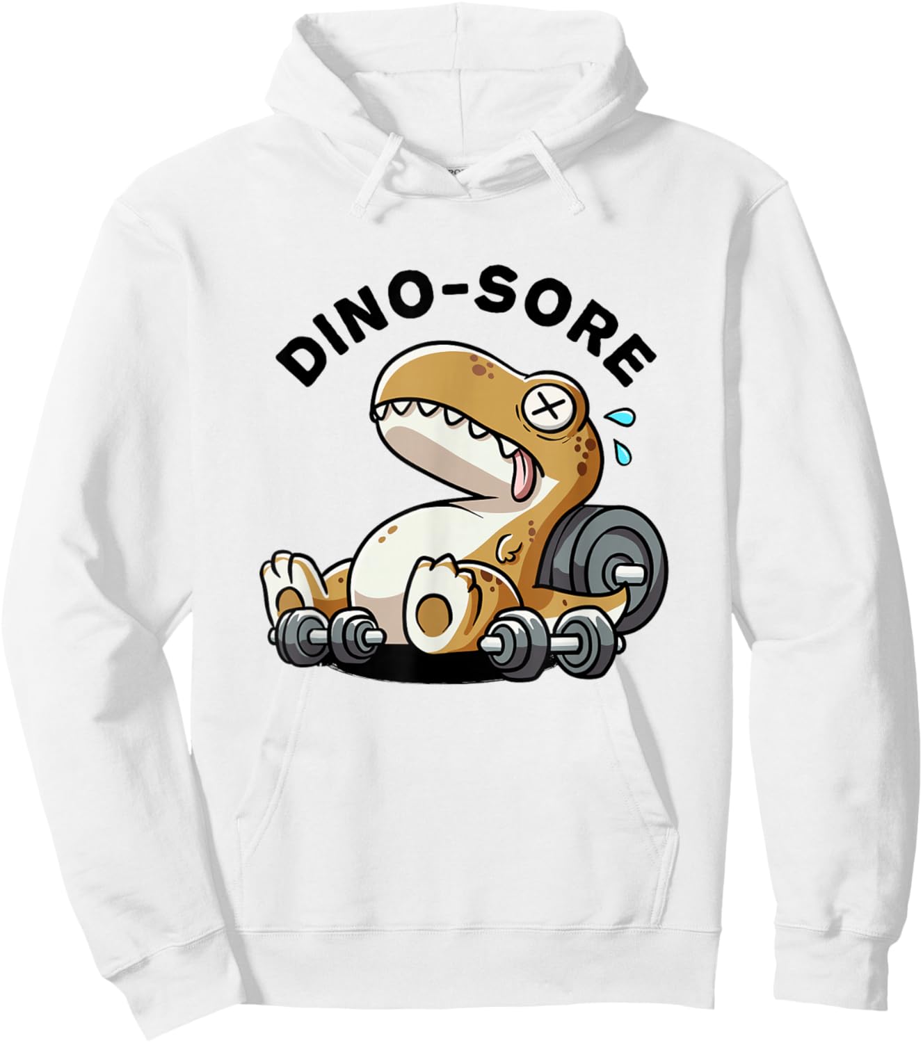 Dino Sore Dinosaurs Weightlift Workouts Gym Quotes Funny Gym Hoodie - Hoodie | White