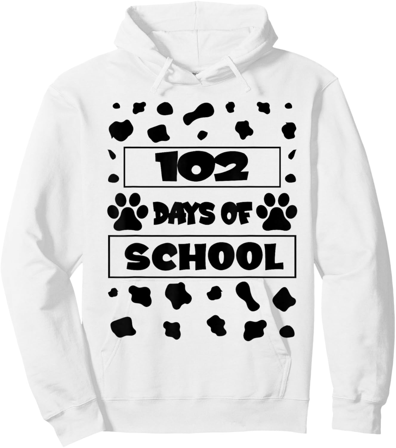 102nd Day of School Today For Dalmatian Dog Lovers 102 days Hoodie - Hoodie | White