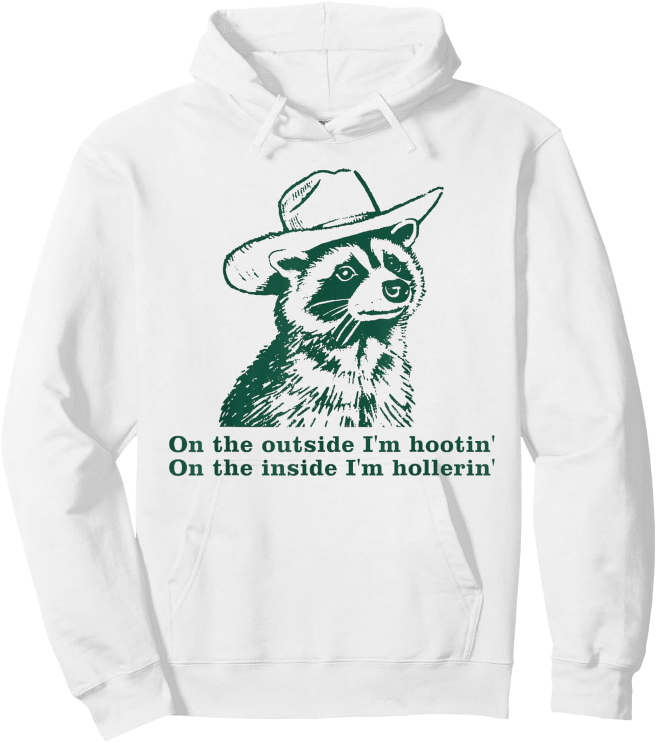 On The Outside I'm Hootin' Funny Raccoon Cowboy Meme Hoodie - Hoodie | White