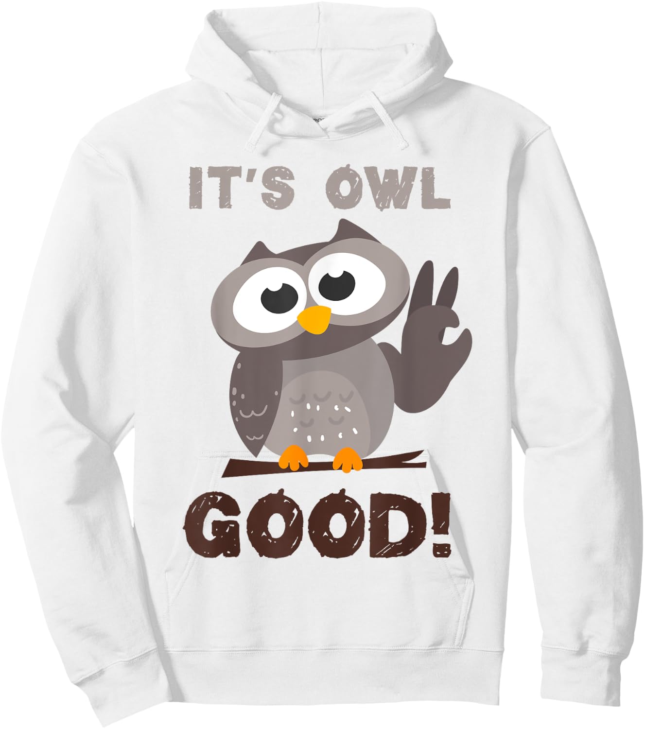 Funny I'ts Owl Good Birthday Gift Shirt For Owl Lovers Hoodie - Hoodie | White