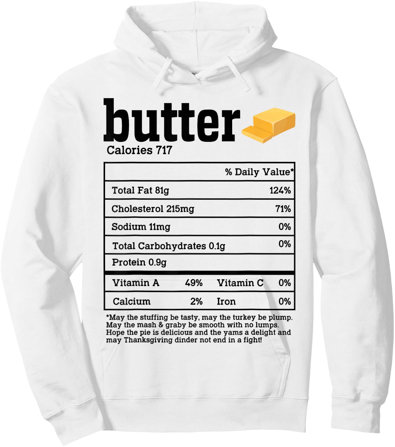 Butter Nutrition Facts Thanksgiving Food Men Women Kids Hoodie - Hoodie | White