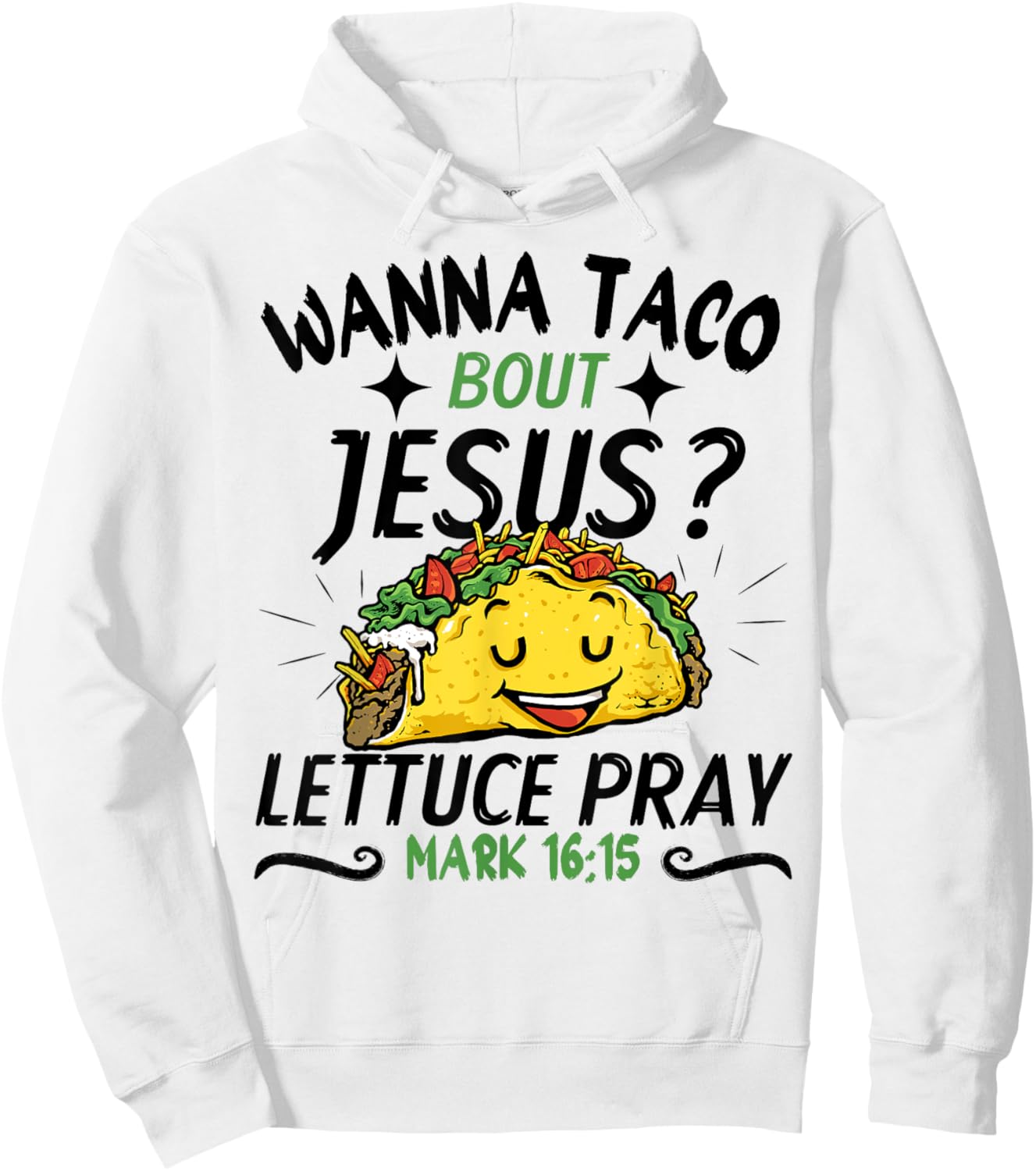 Funny Taco Christian Wanna Taco Bout Jesus Cinco de Mayo Hoodie - Hoodie | White