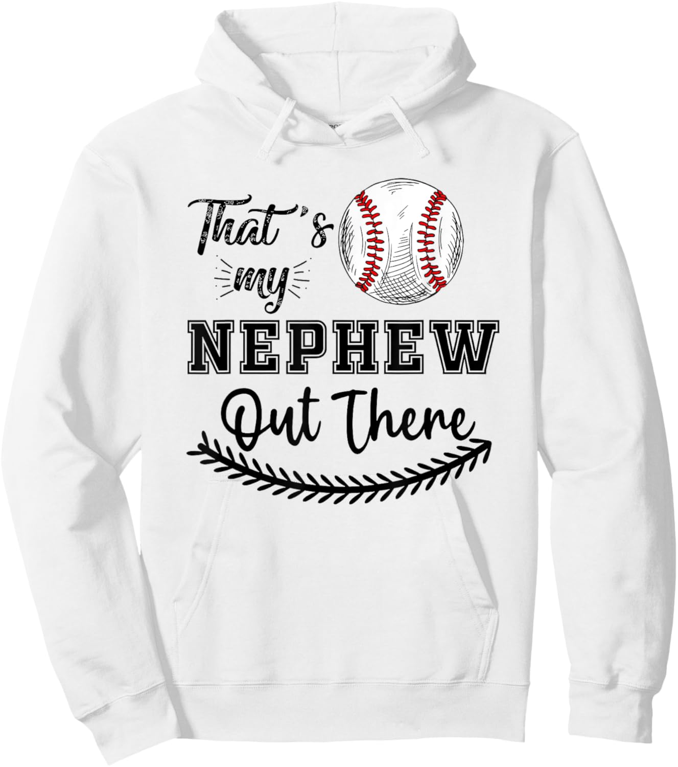 That's My Nephew Out There Baseball Hoodie - Hoodie | White