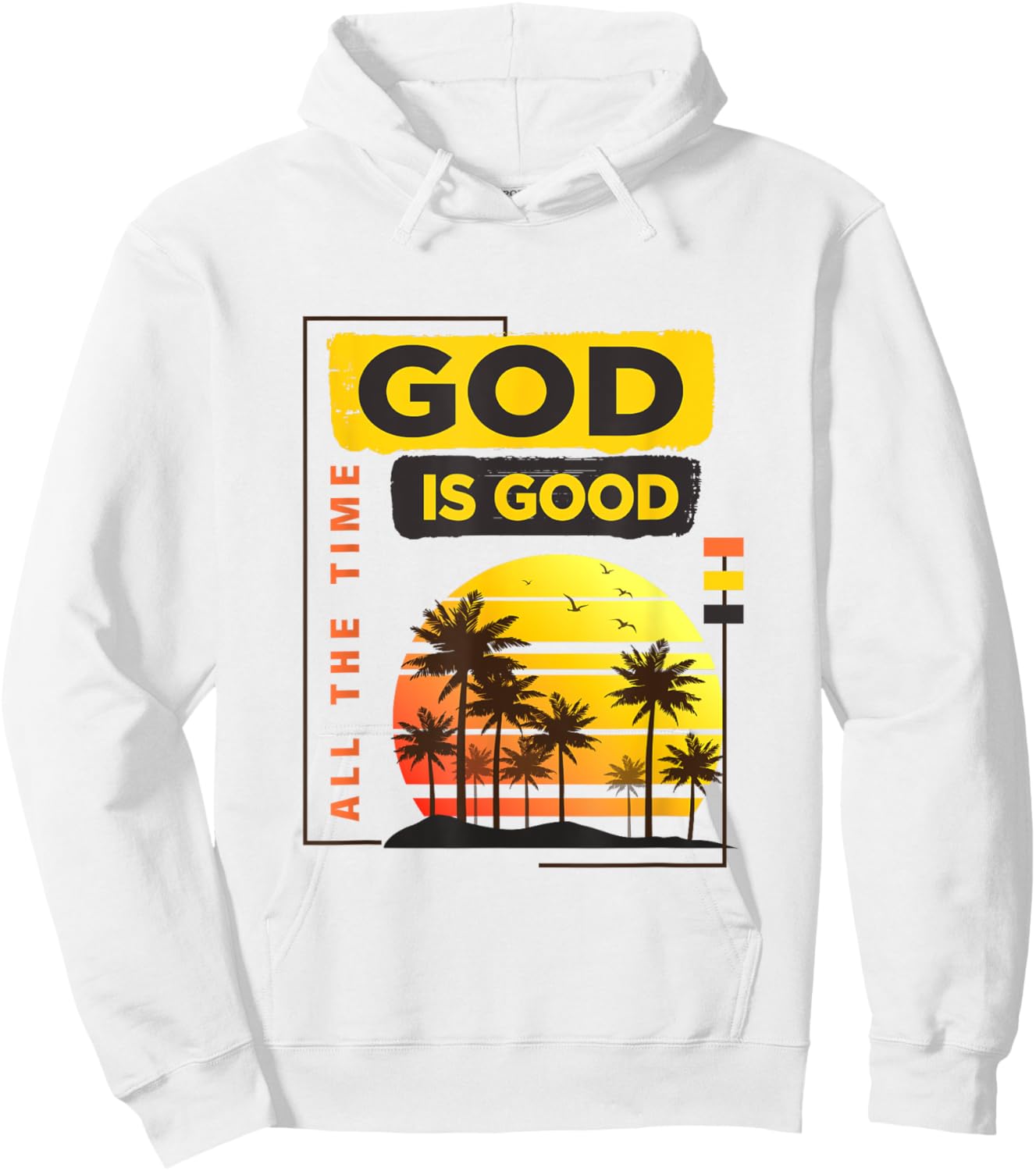 God Is Good all the time vintage tropical sunset palm trees Hoodie - Hoodie | White