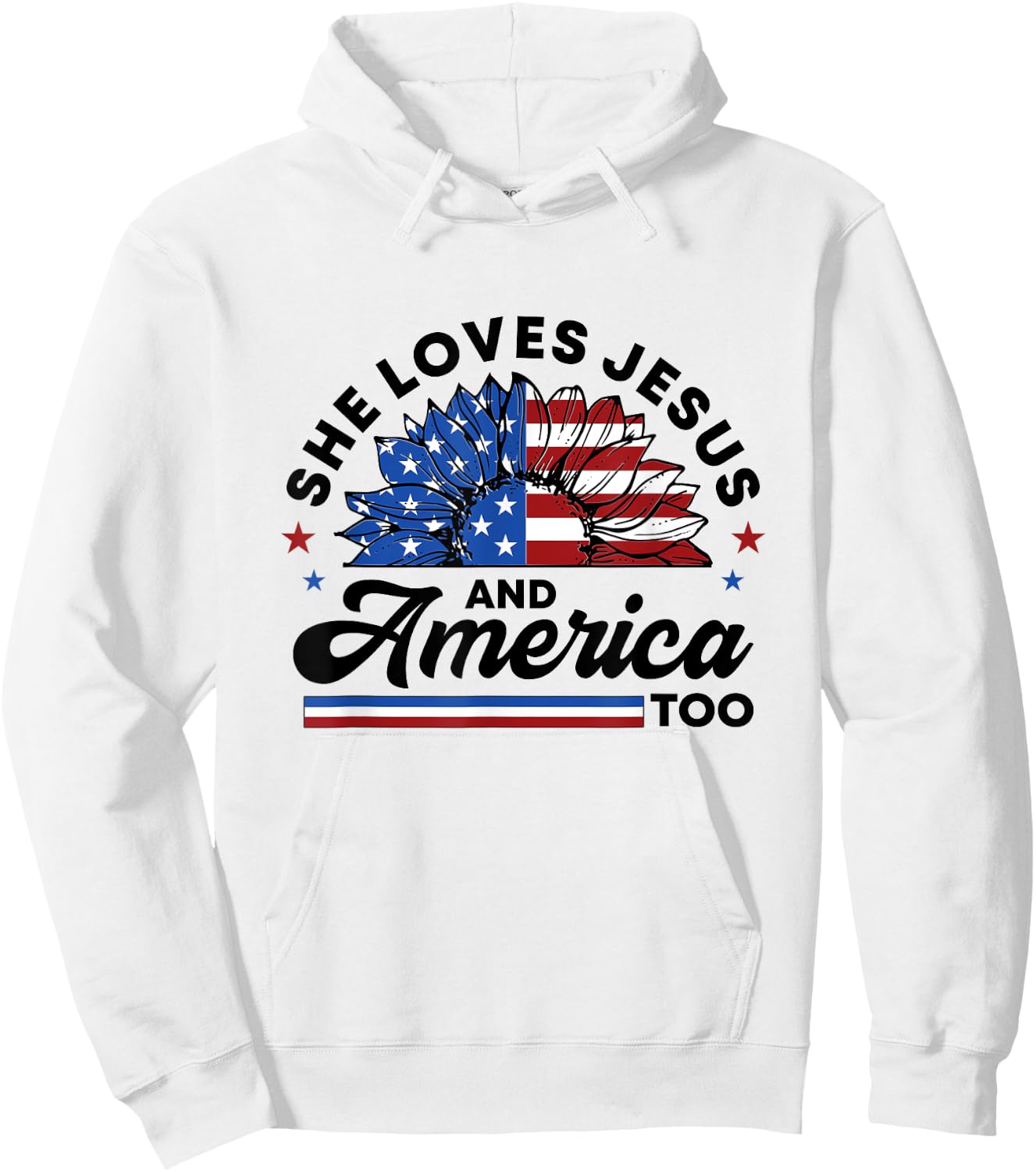 She Loves Jesus And America Too Christian Women US Sunflower Hoodie - Hoodie | White