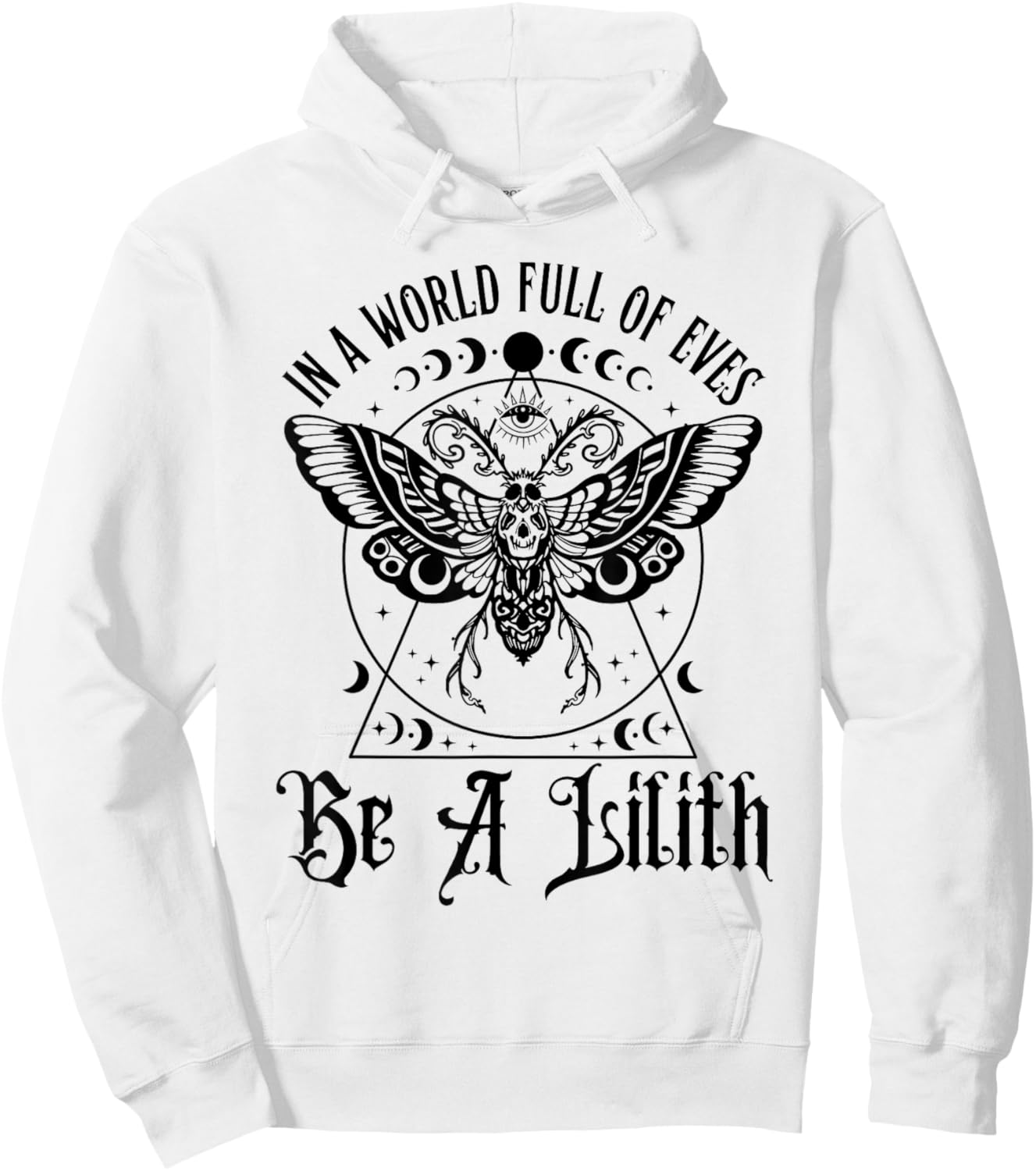 In A World Full Of Eves Be A Lilith Hoodie - Hoodie | White