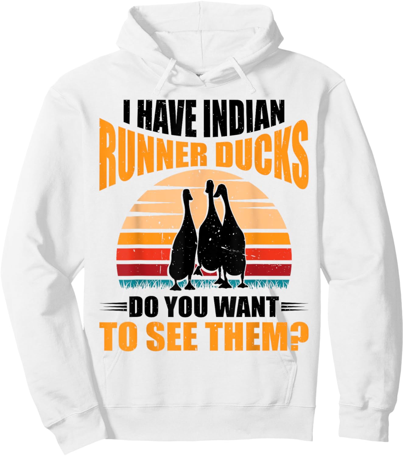 Duck Lover Indian Runner Duck Food Indian Runner Duck Toys Hoodie - Hoodie | White