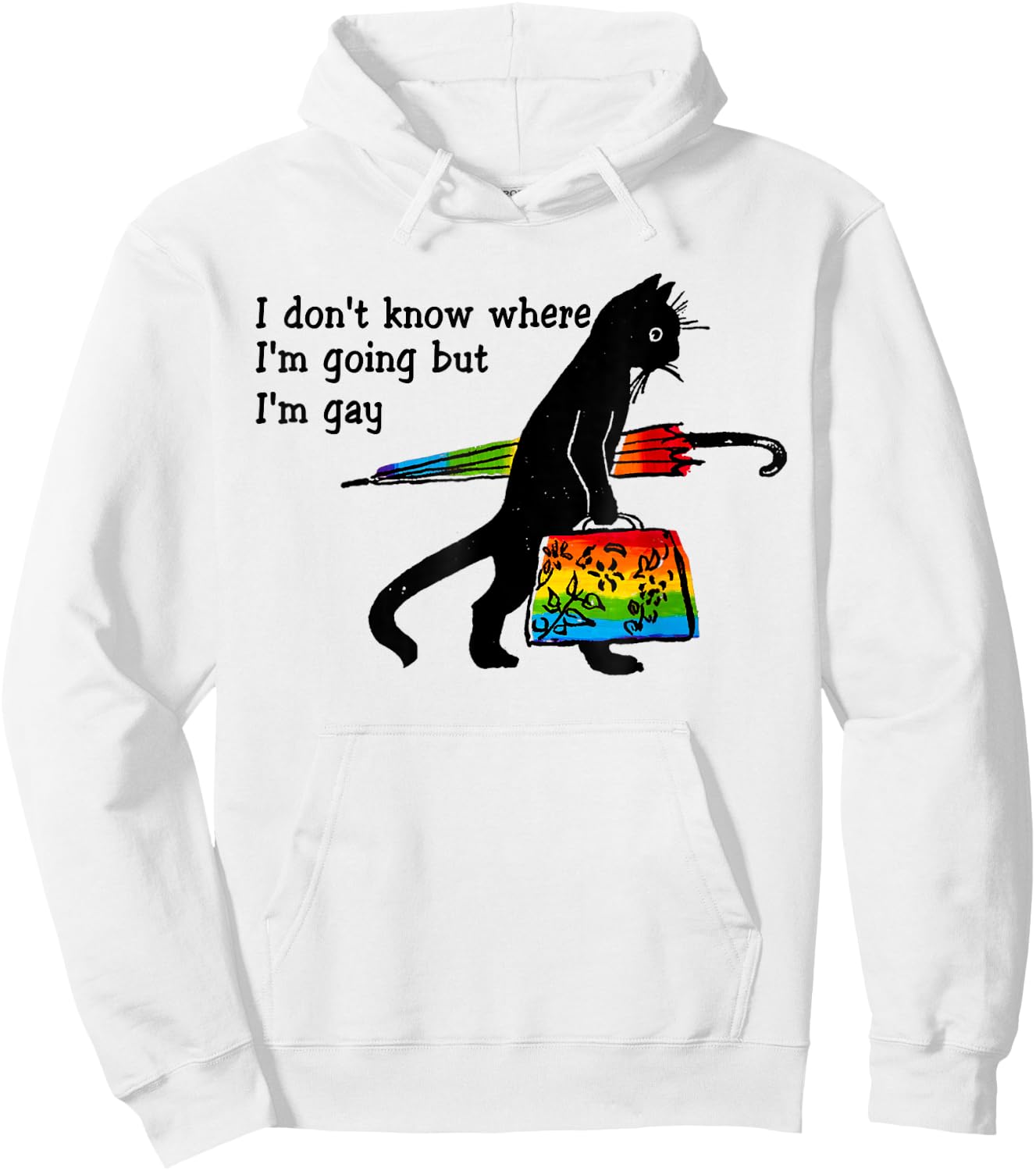 Funny Black Cat I Don't Know Where I'm Going But I'm Gay Hoodie - Hoodie | White