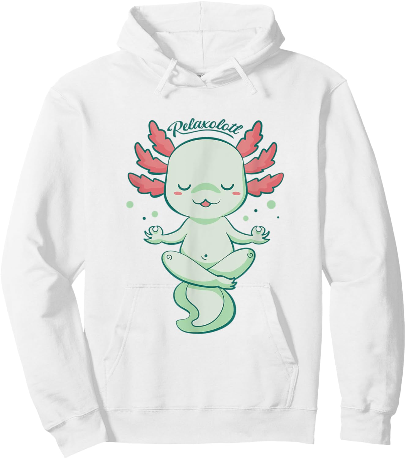 Kawaii Axolotl Humour Yoga Meditation Relaxolotl Hoodie - Hoodie | White