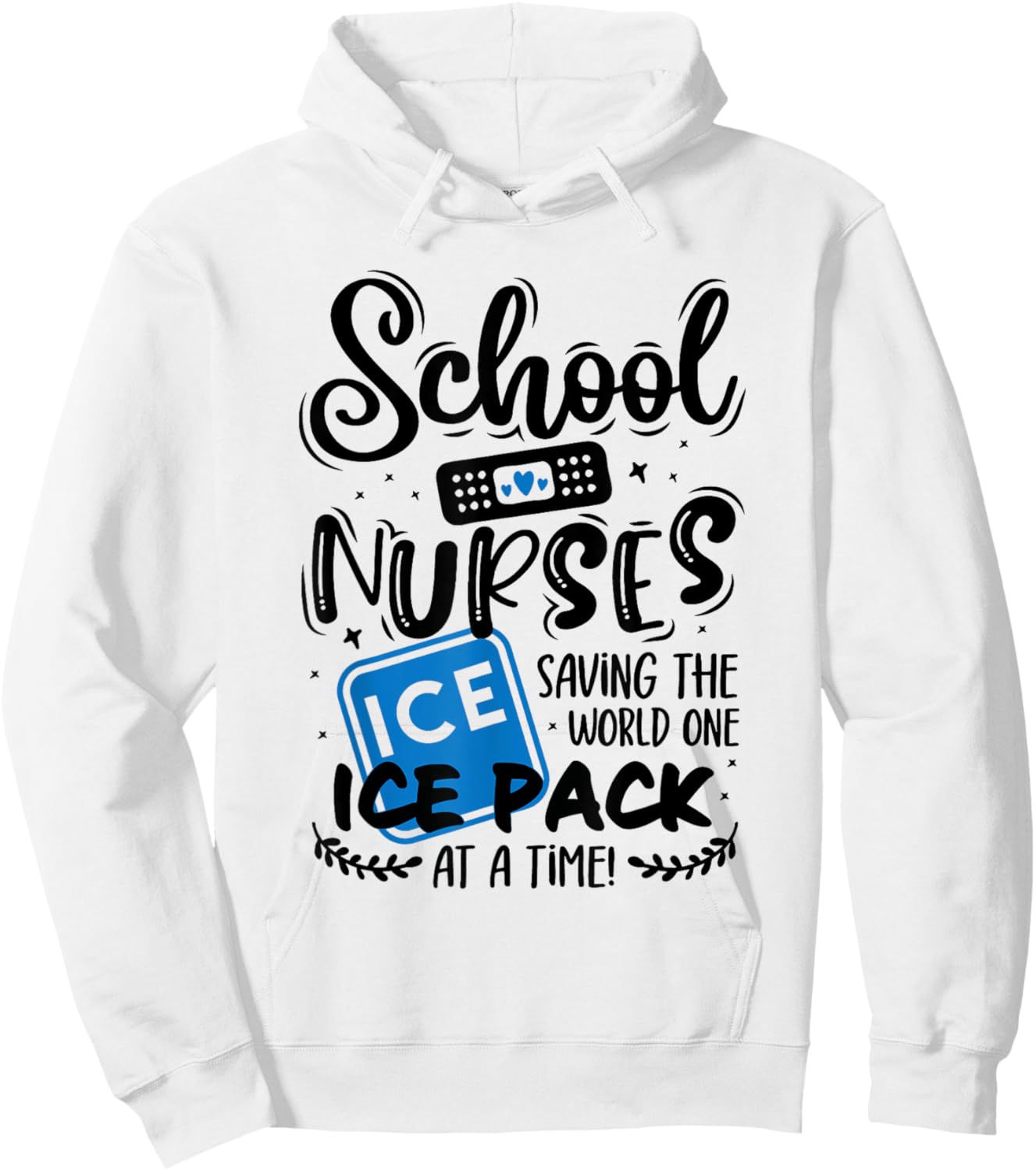 School Nurse Saying Appreciation Medical Nursing Nurse Day Hoodie - Hoodie | White
