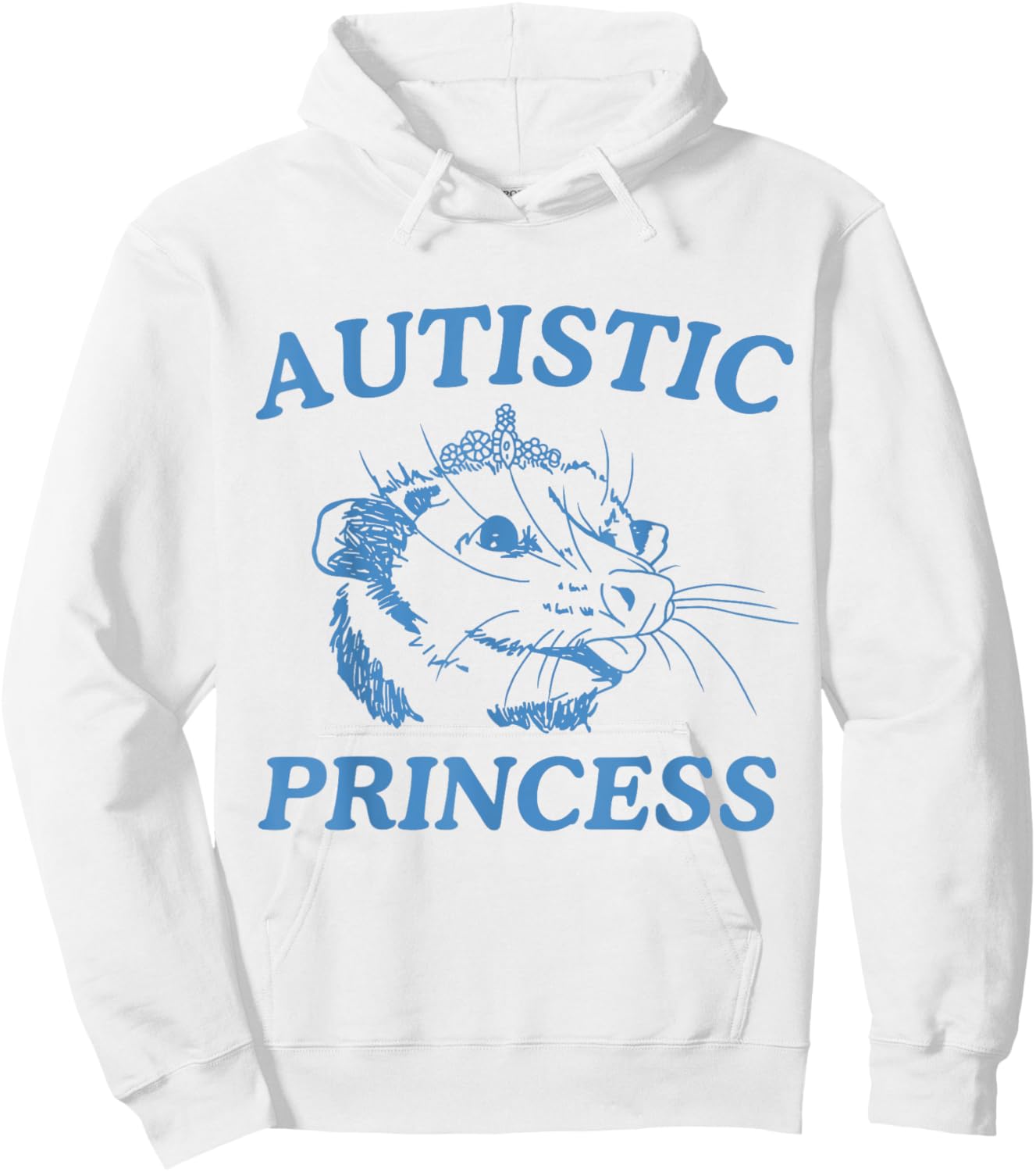 Autistic Princess Hoodie - Hoodie | White