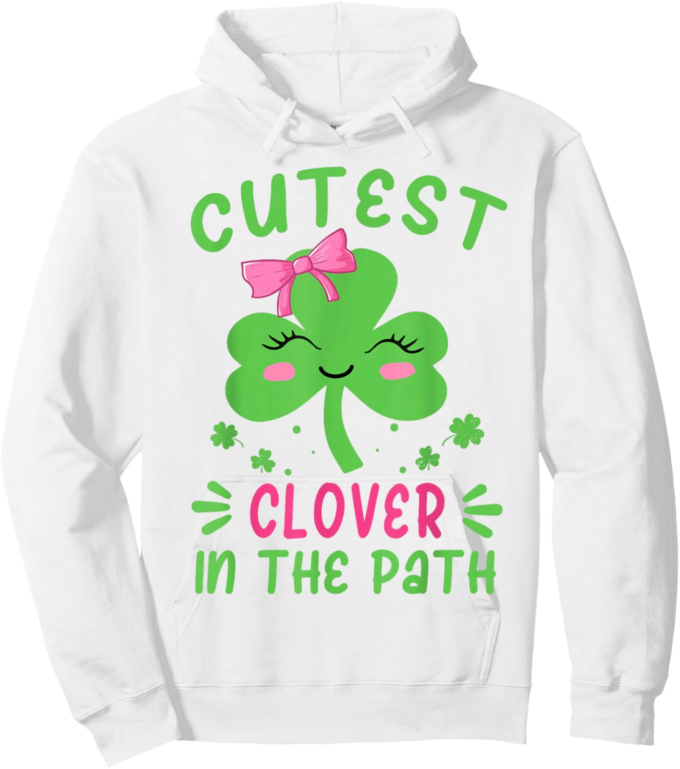St Patrick Day Cutest Clover In The Patch Irish Girl Toddler Hoodie - Hoodie | White