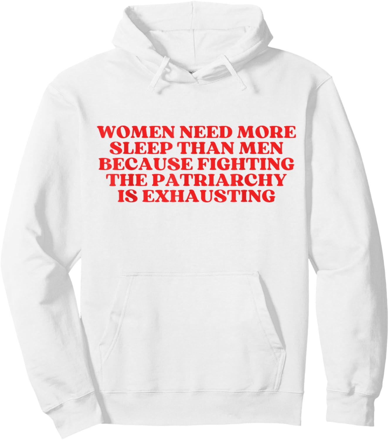 Women Need More Sleep Than Men Hoodie - Hoodie | White