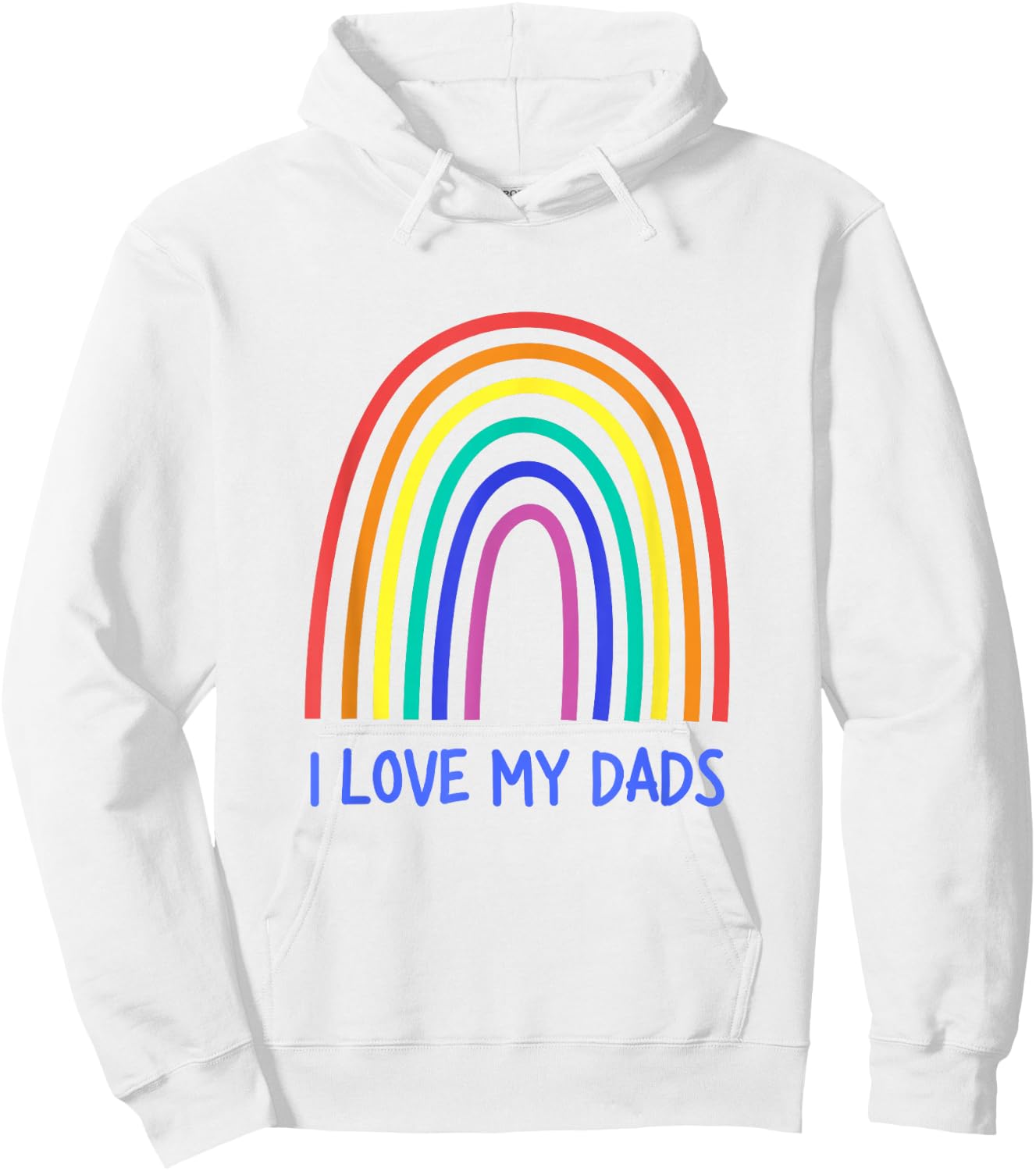 Cute I Love My Dads Rainbow Family Two Fathers 2 Daddies Hoodie - Hoodie | White