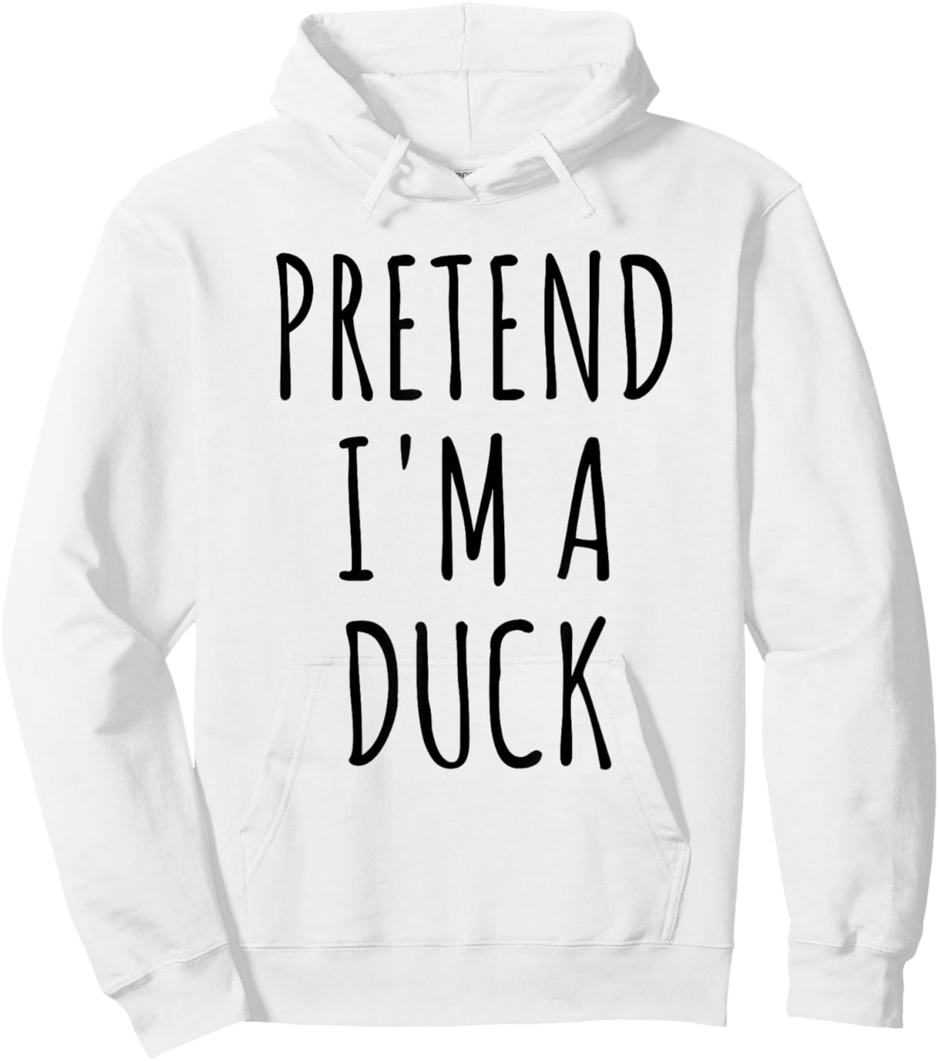 Pretend I'm A Duck Funny Lazy Easy Duck Halloween Costume Hoodie - Hoodie | White