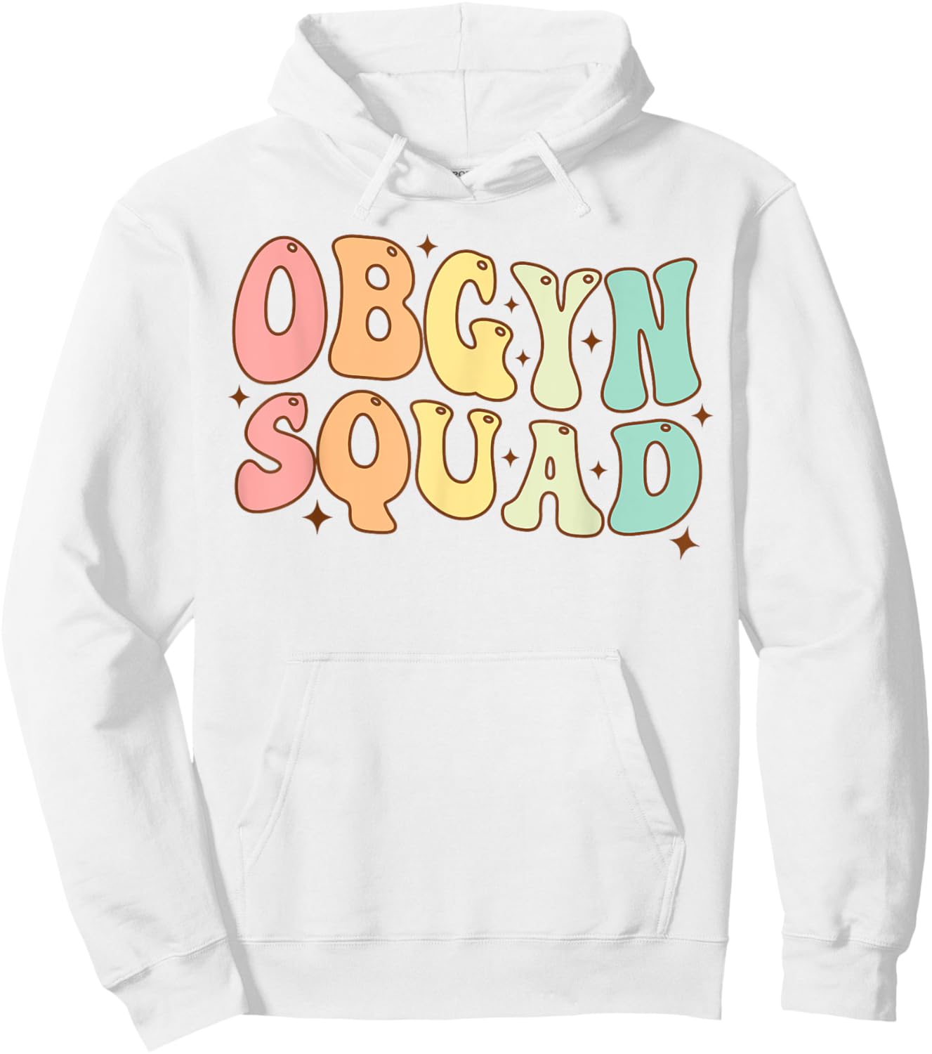 OBGYN Squad Obstetrician Gynecologist OBGYN Nurse Groovy Hoodie - Hoodie | White