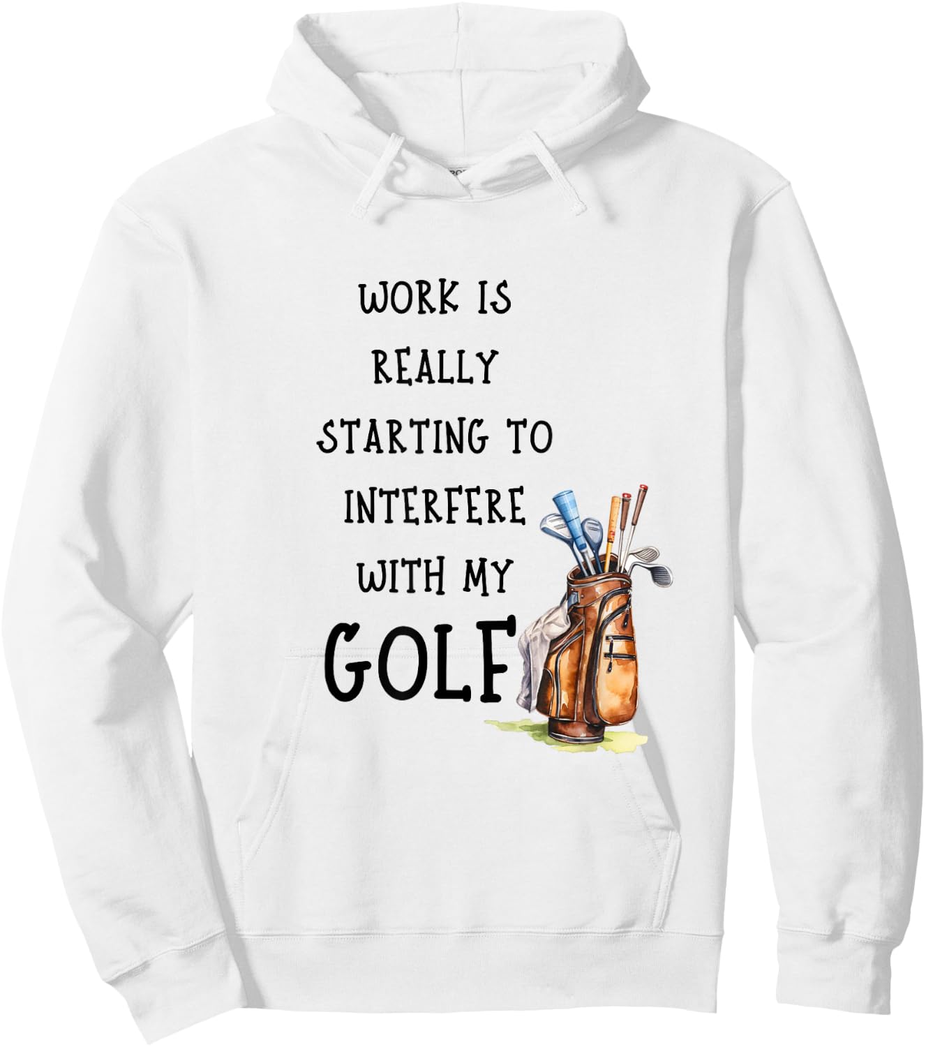 Funny Golf Office Humor Golfing Work Golfer Quote Hoodie - Hoodie | White