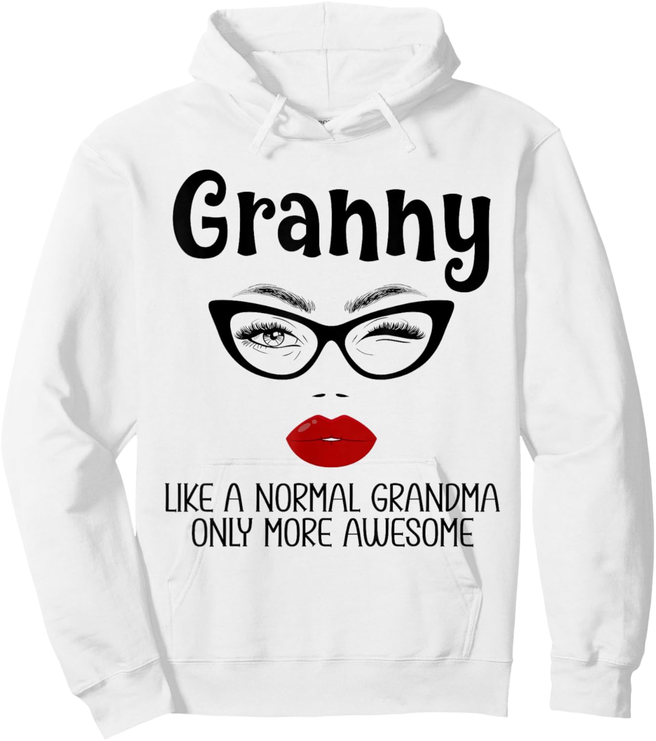 Granny Like A Normal Grandma Only More Awesome Funny Gigi Hoodie - Hoodie | White
