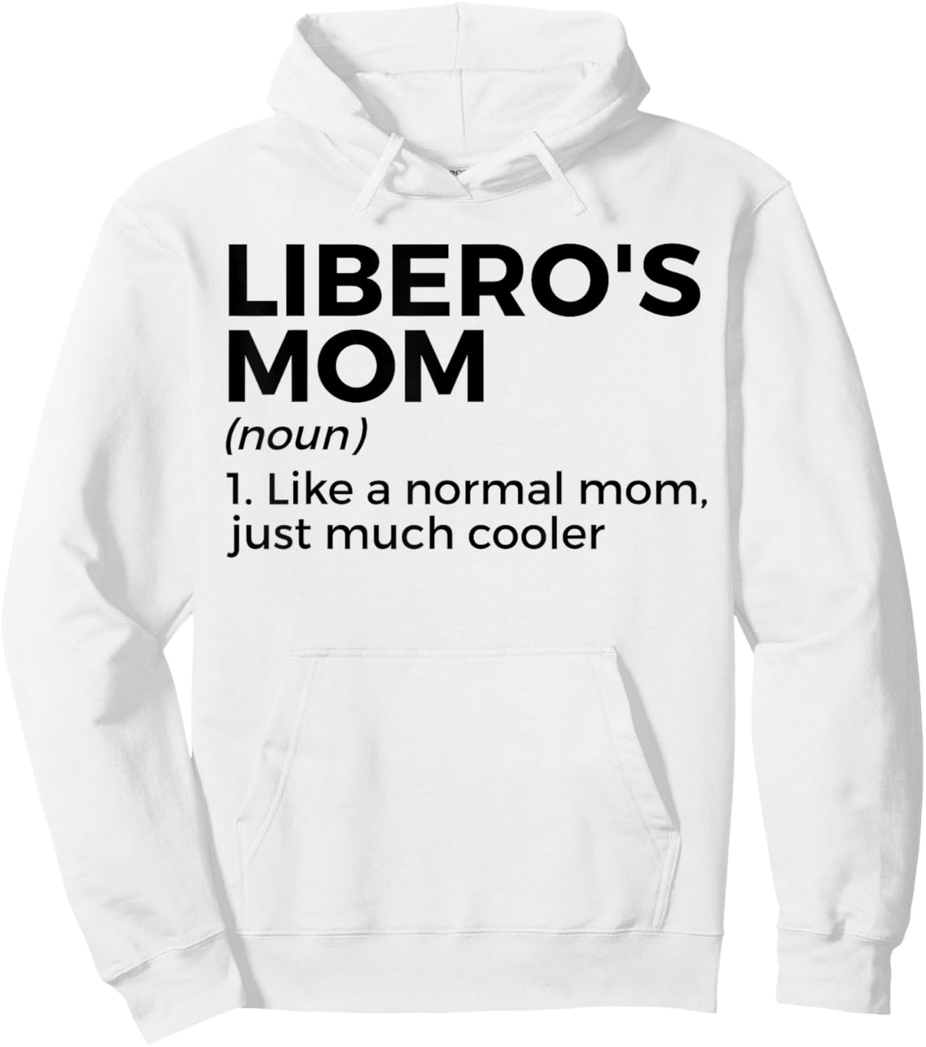 Volleyball Mom Libero Definition Hoodie - Hoodie | White