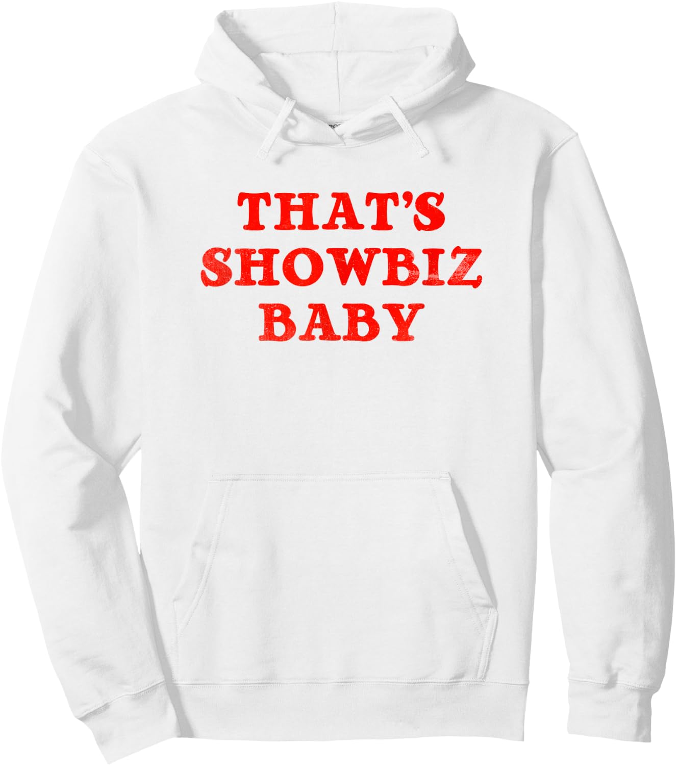 Thats Showbiz Baby - Retro Classic Hoodie - Hoodie | White