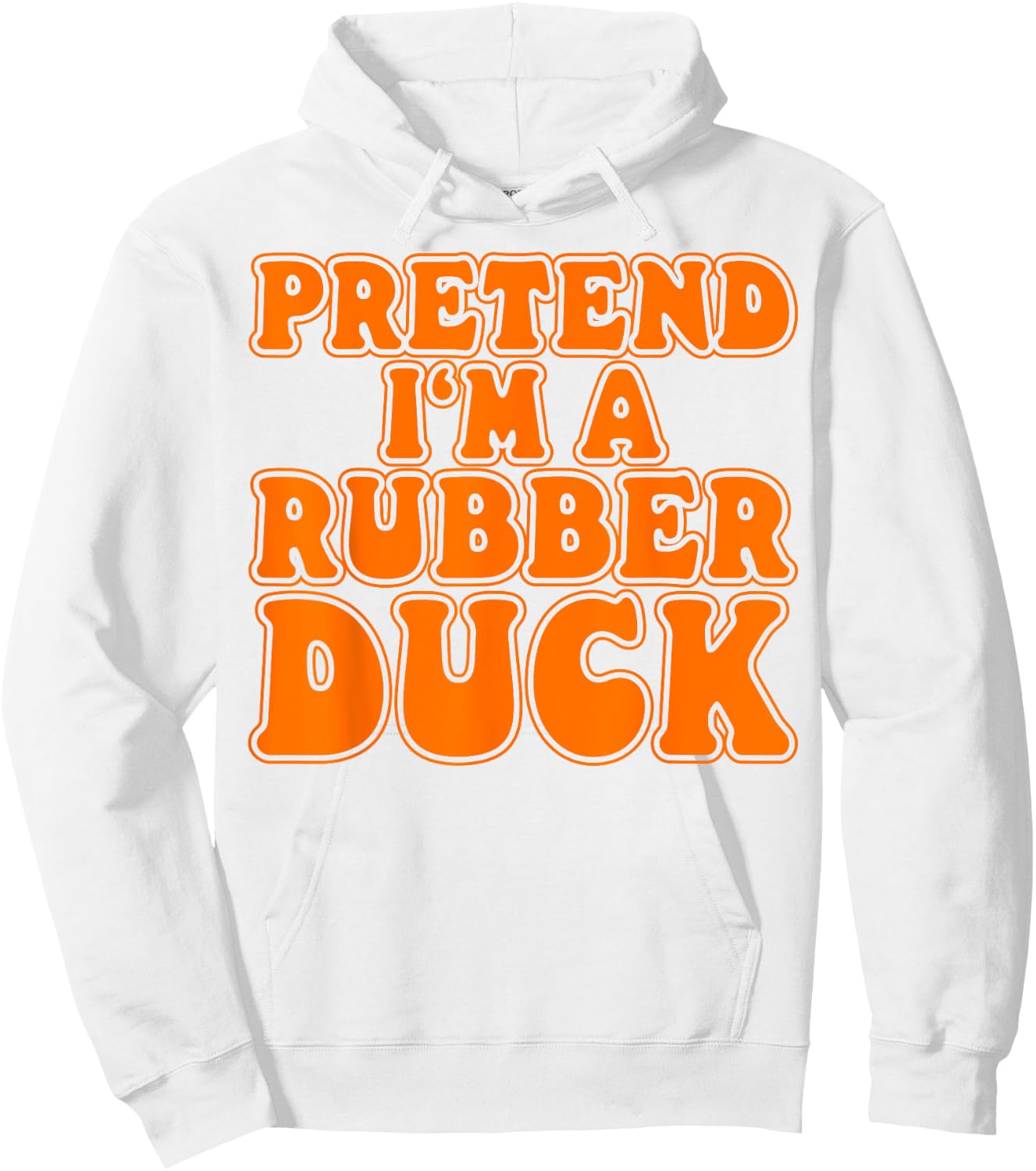 Pretend I‘m a Rubber Duck Costume Women Men Kids Hoodie - Hoodie | White