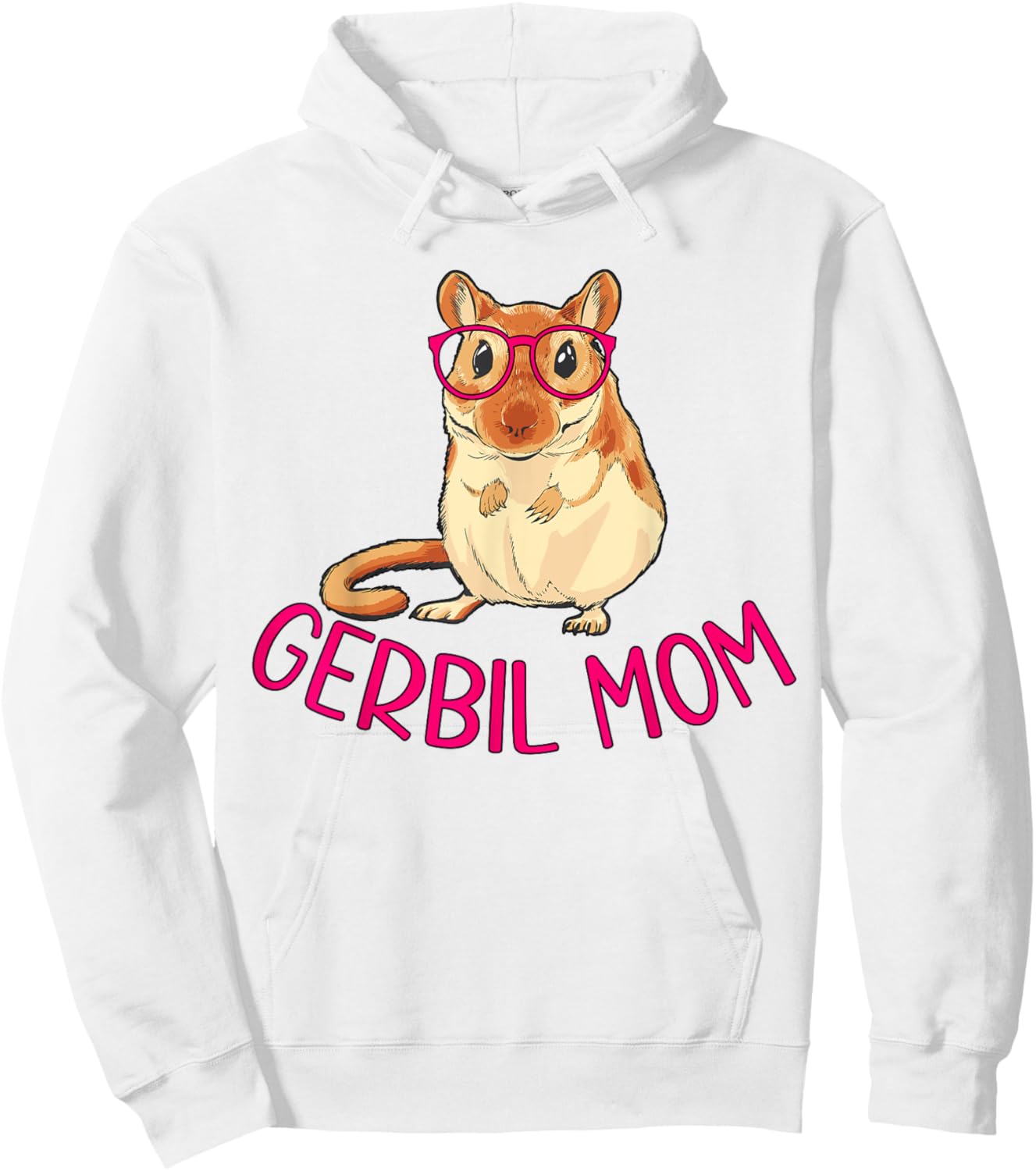 Gerbil Mom Gerbil Owner Gerbil Lover Gerbil Mama Hoodie - Hoodie | White