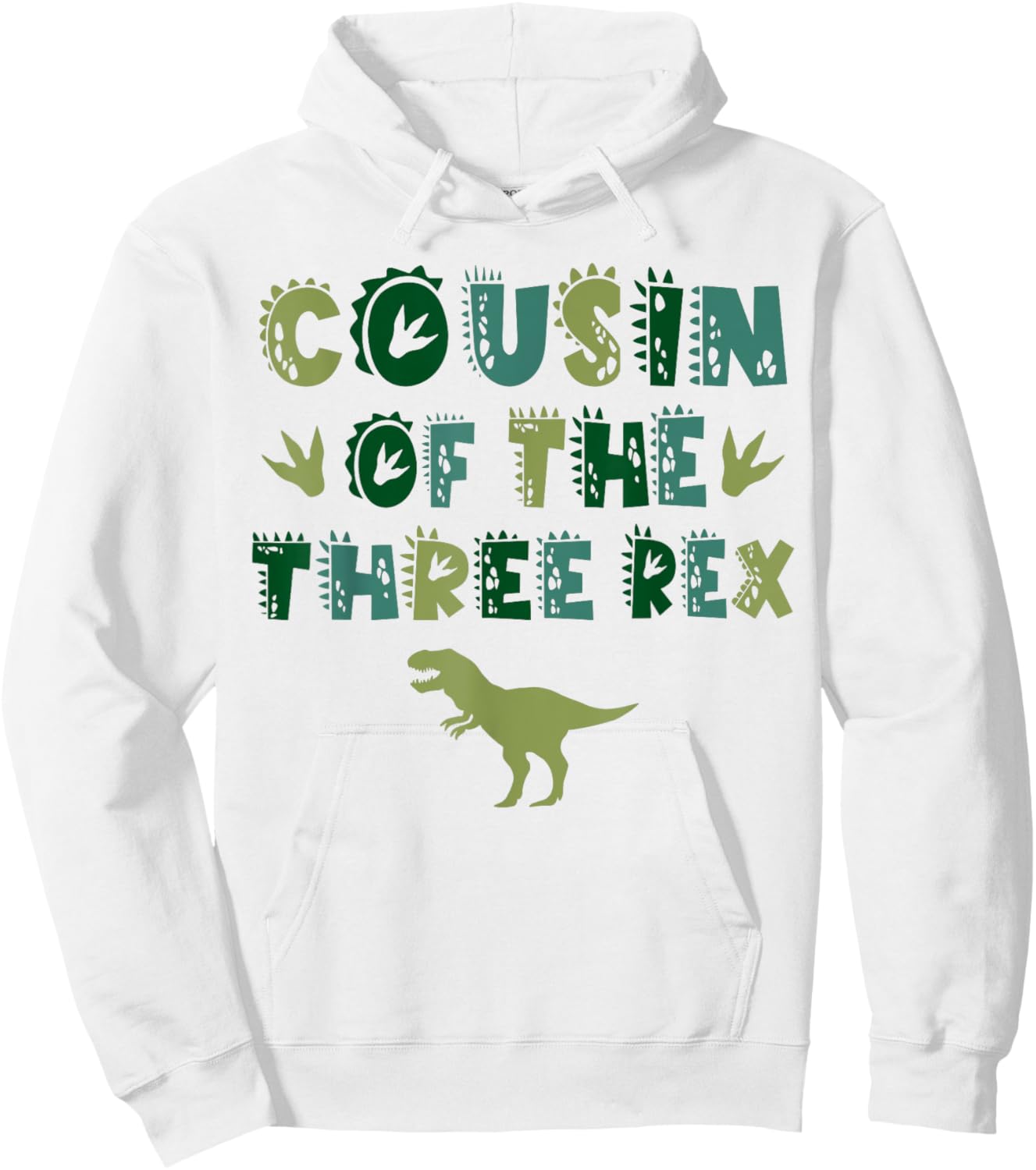 Cousin Of The Three Rex Birthday Shirts Dinosaur Family Hoodie - Hoodie | White