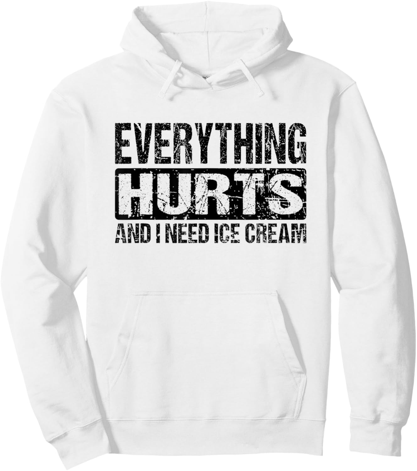 Everything Hurts And I Need Ice Cream - Gym Joke Black Text Women Kids Hoodie - Hoodie | White