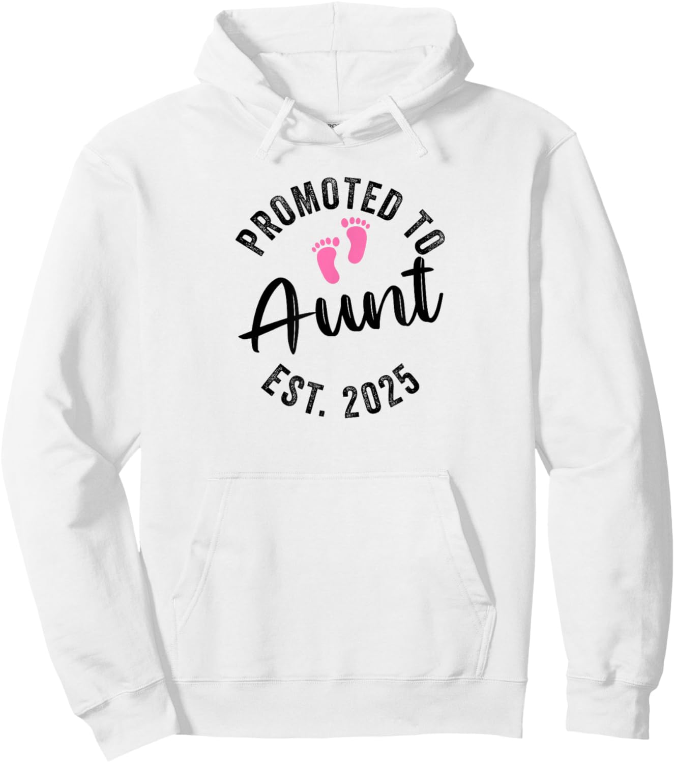 Promoted To Daddy and Mommy 2025 Aunt Hoodie - Hoodie | White