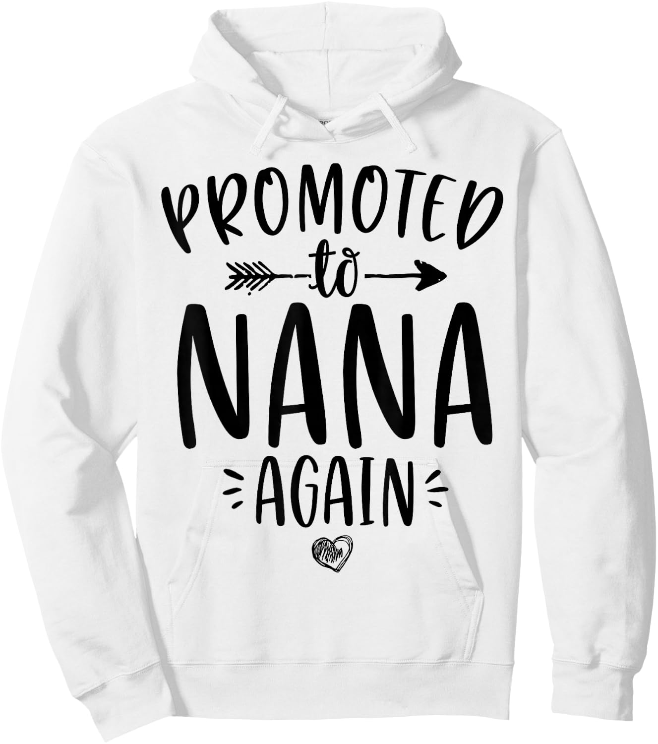 Promoted to Nana Again New Mimi Granny To Be Gigi Grandma Hoodie - Hoodie | White
