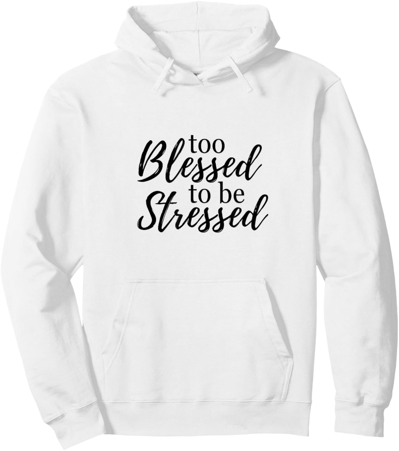 Too blessed to be stressed Hoodie - Hoodie | White