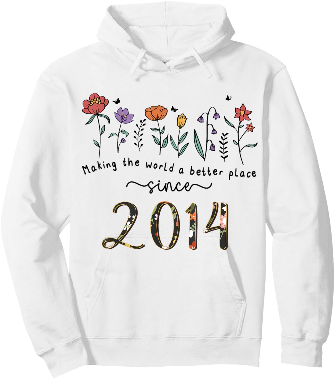 11th Birthday Making The World A Better Place Since 2014 Hoodie - Hoodie | White