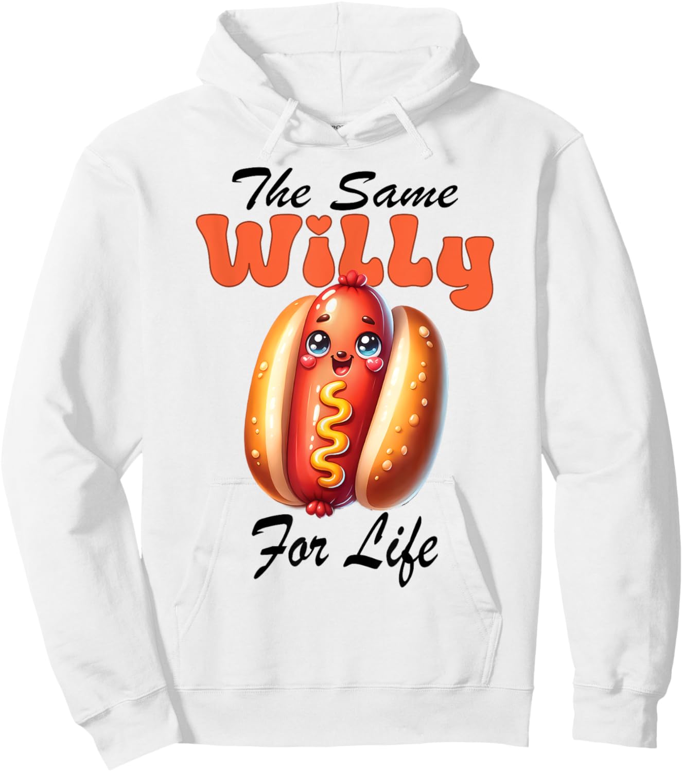 Bachelorette Wedding Party Hot Dog same Willy for Life Hoodie - Hoodie | White