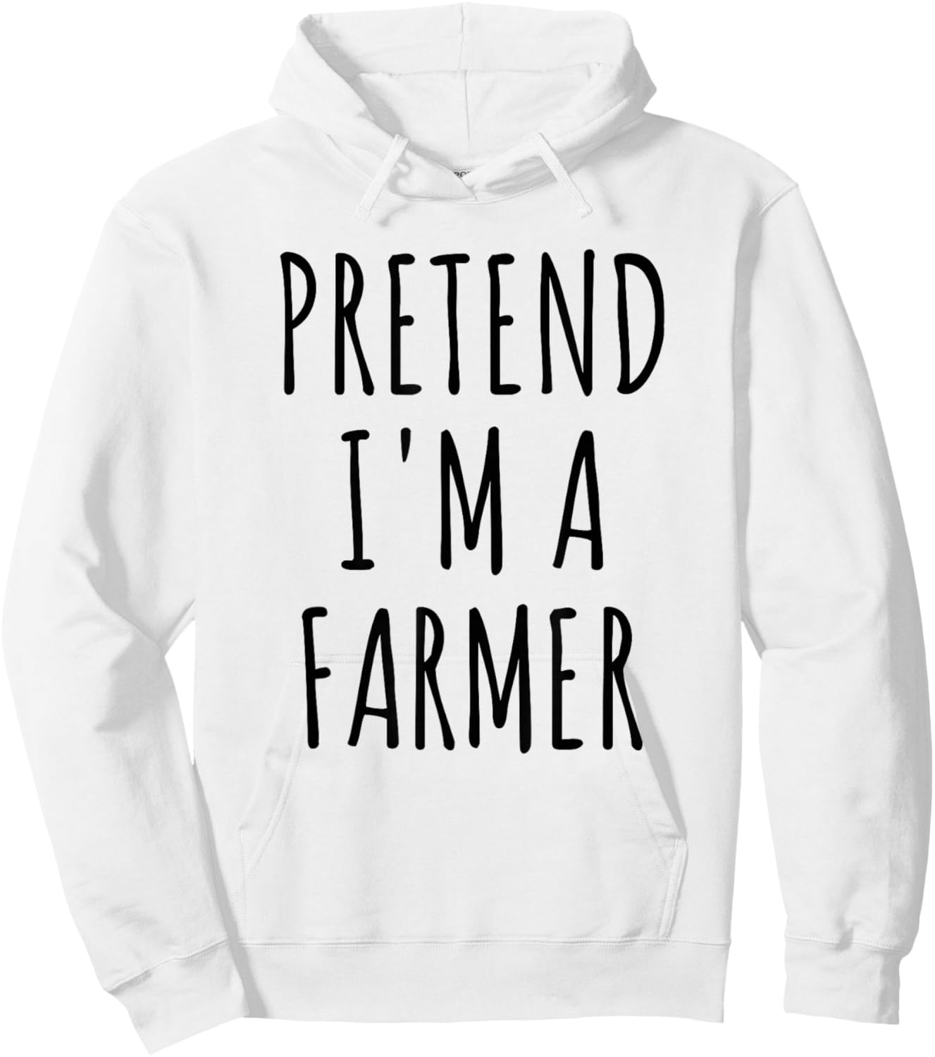 Pretend I'm A Farmer Lazy Easy Last Minute Halloween Costume Hoodie - Hoodie | White