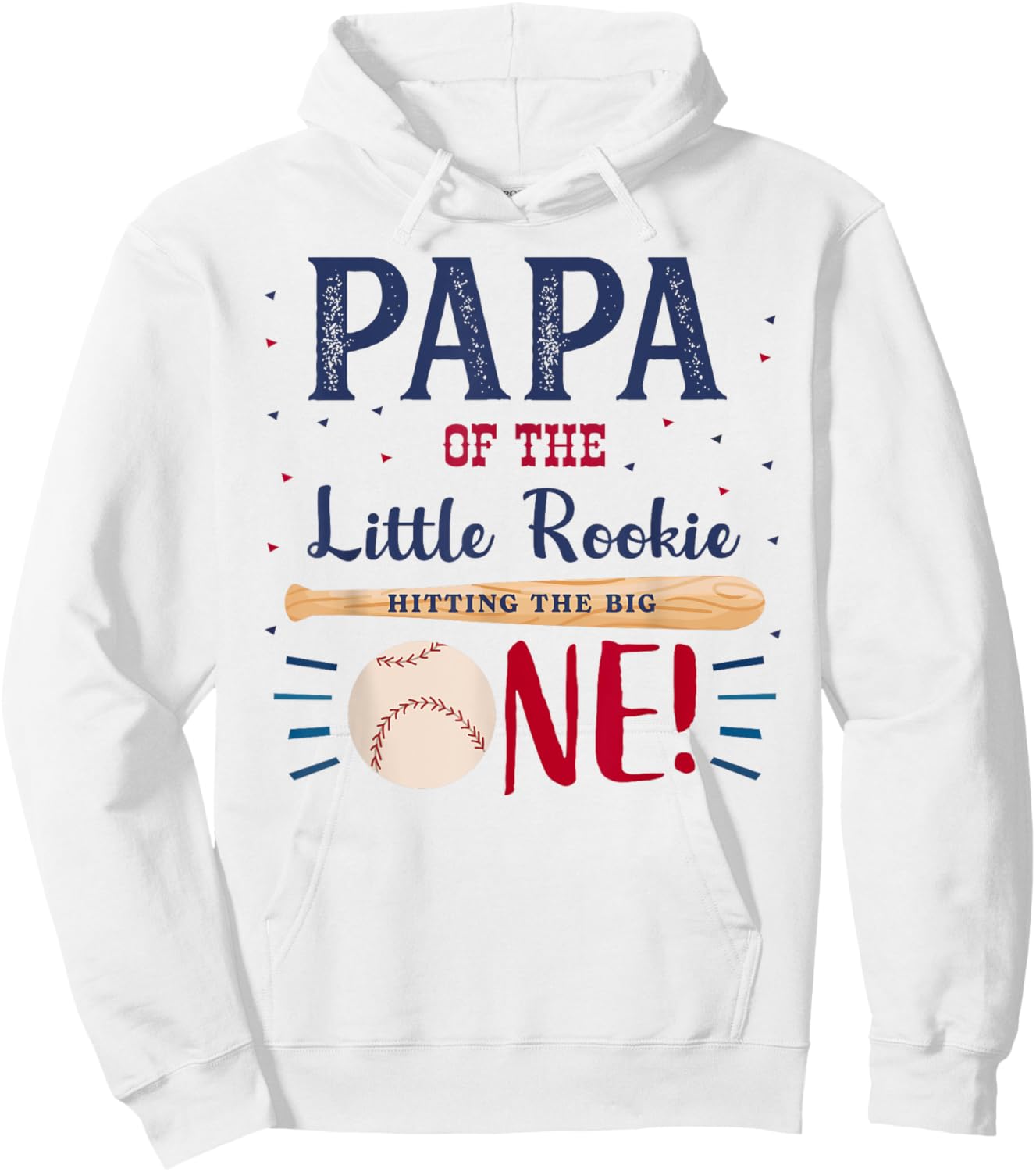 Papa Daddy First Birthday Little Rookie Baseball The Big One Hoodie - Hoodie | White
