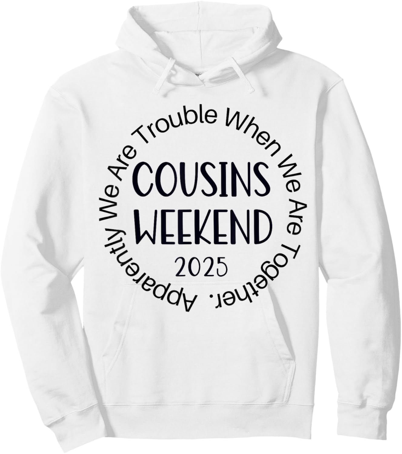 Cousin Crew Trip 2025 Summer Family Reunion Weekend Vacation Hoodie - Hoodie | White