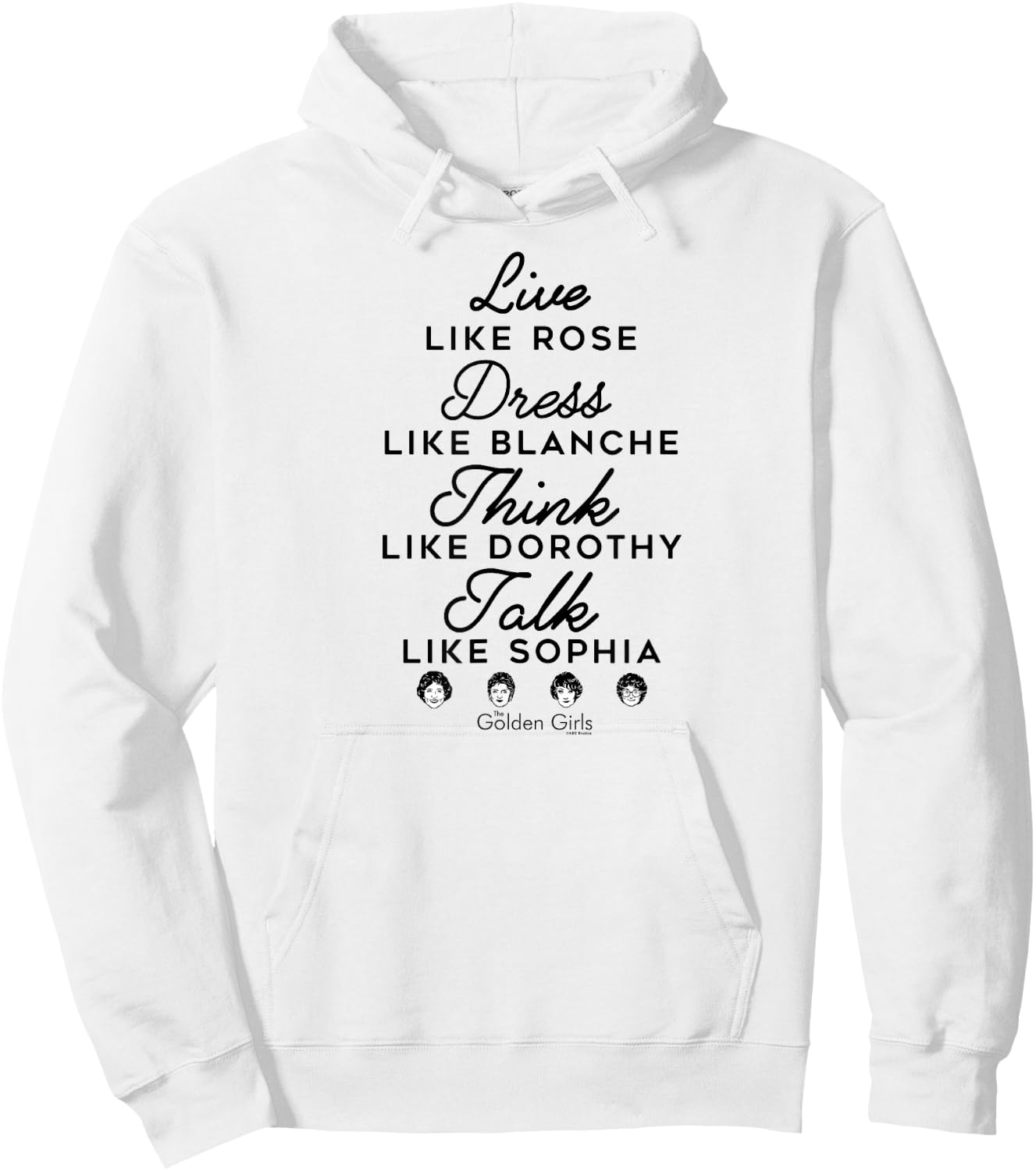 The Golden Girls - Live Dress Think Talk Names Hoodie - Hoodie | White