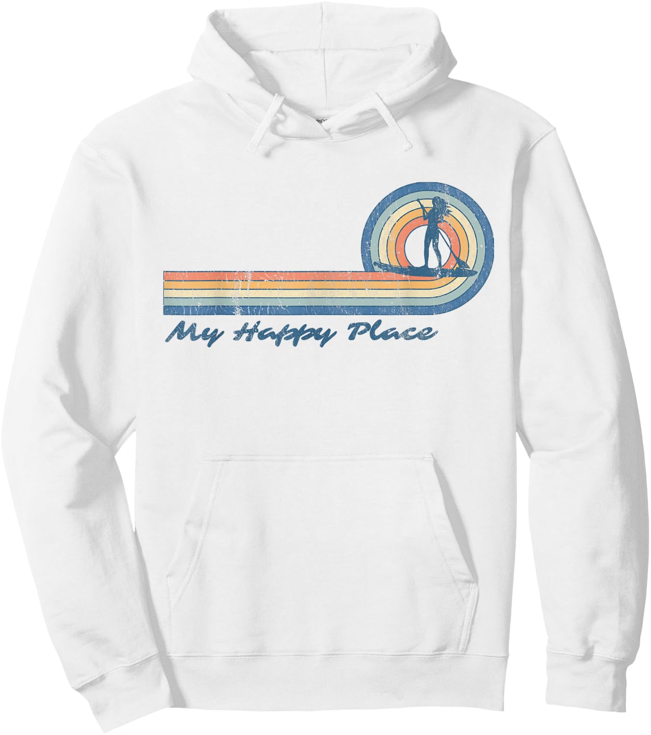 Paddleboard SUP Girl My Happy Place Stand Up Paddle Board Hoodie - Hoodie | White