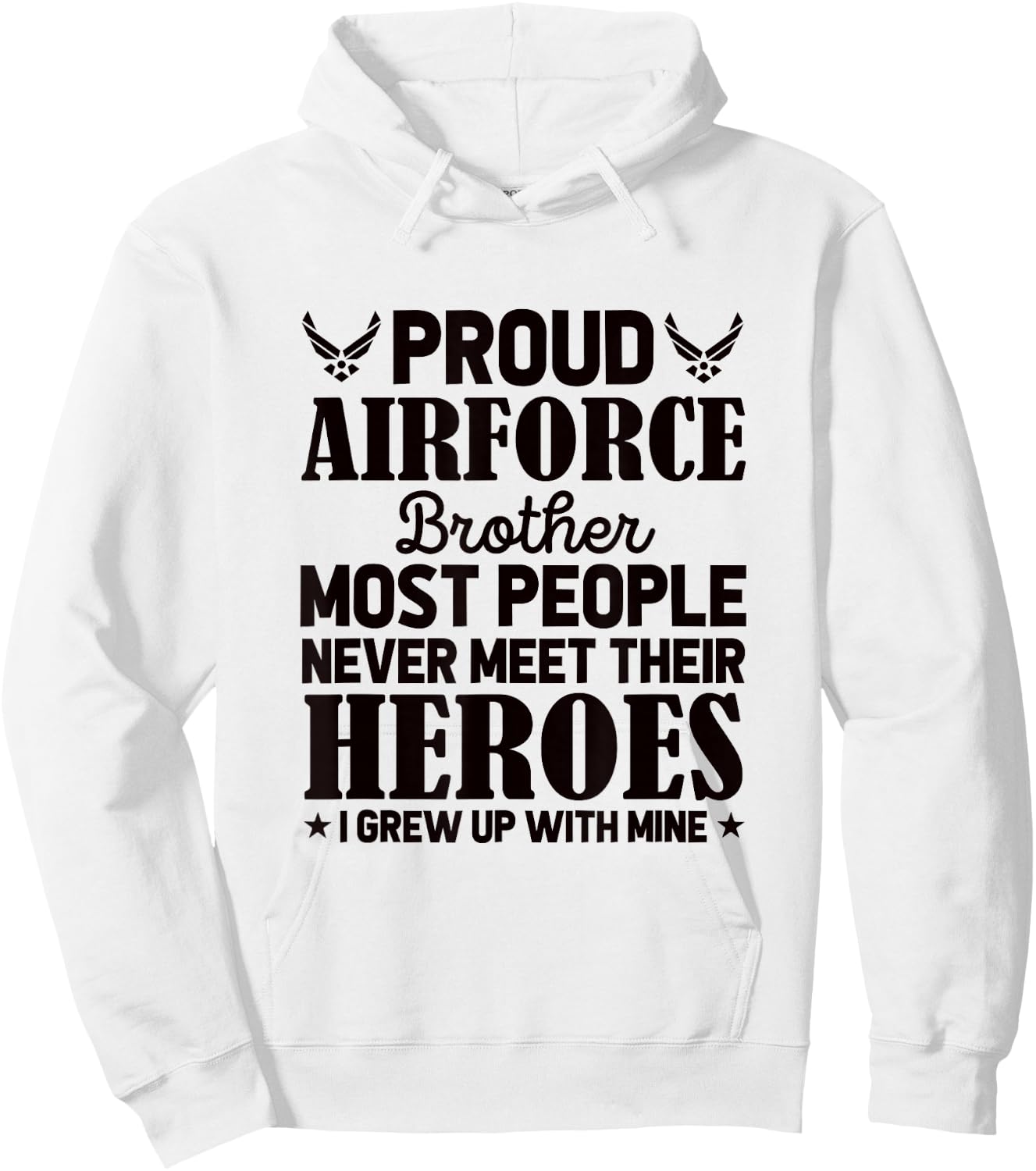 Proud Air Force Brother Air Force Graduation USAF Heroes Hoodie - Hoodie | White