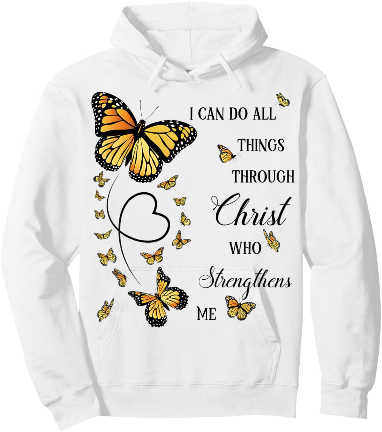 I Can Do All Things Through Christ Monarch Butterfly Hoodie - Hoodie | White