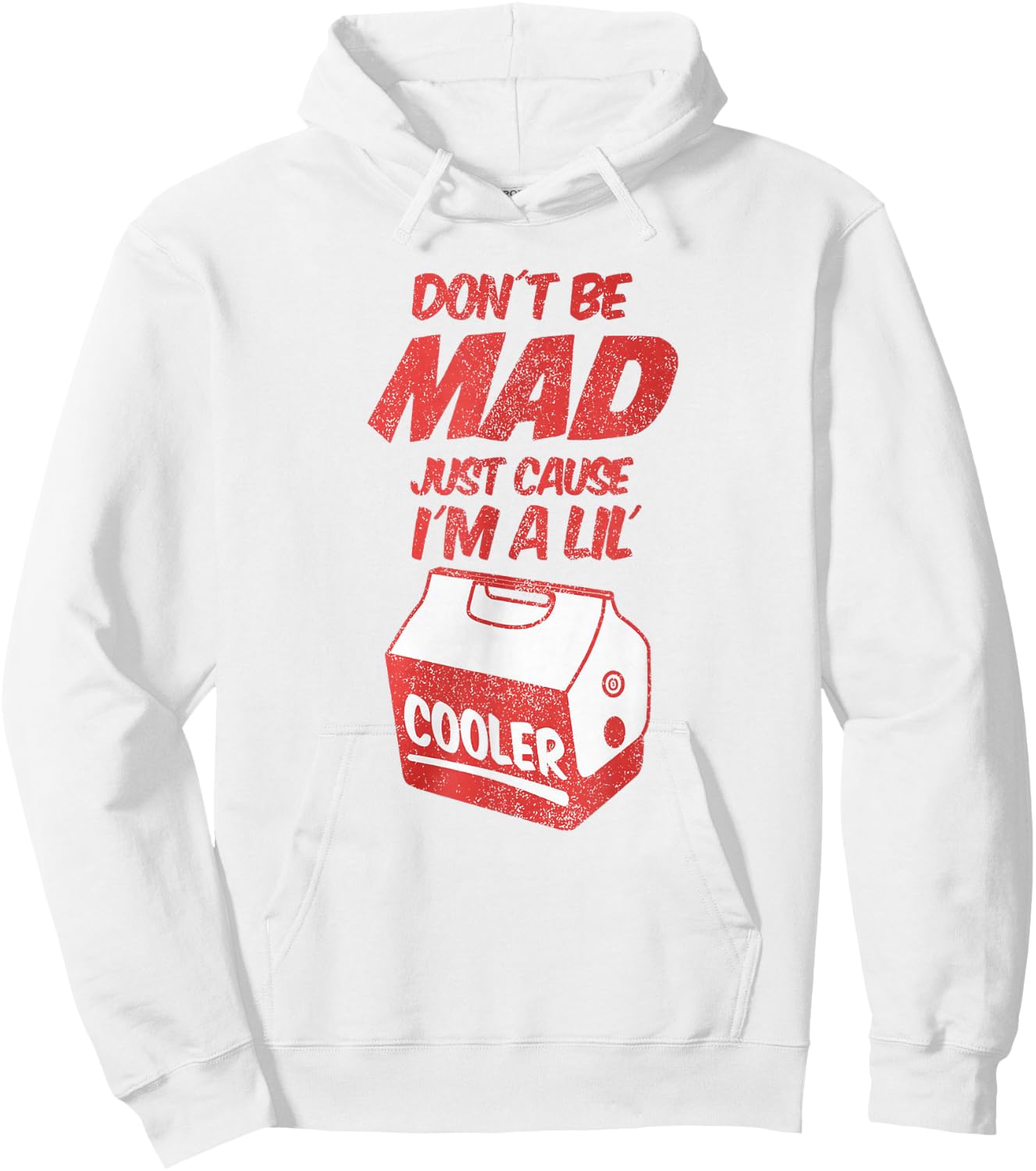 Dont Be Mad Just Because Im A Lil Cooler and Decor Bags Hoodie - Hoodie | White