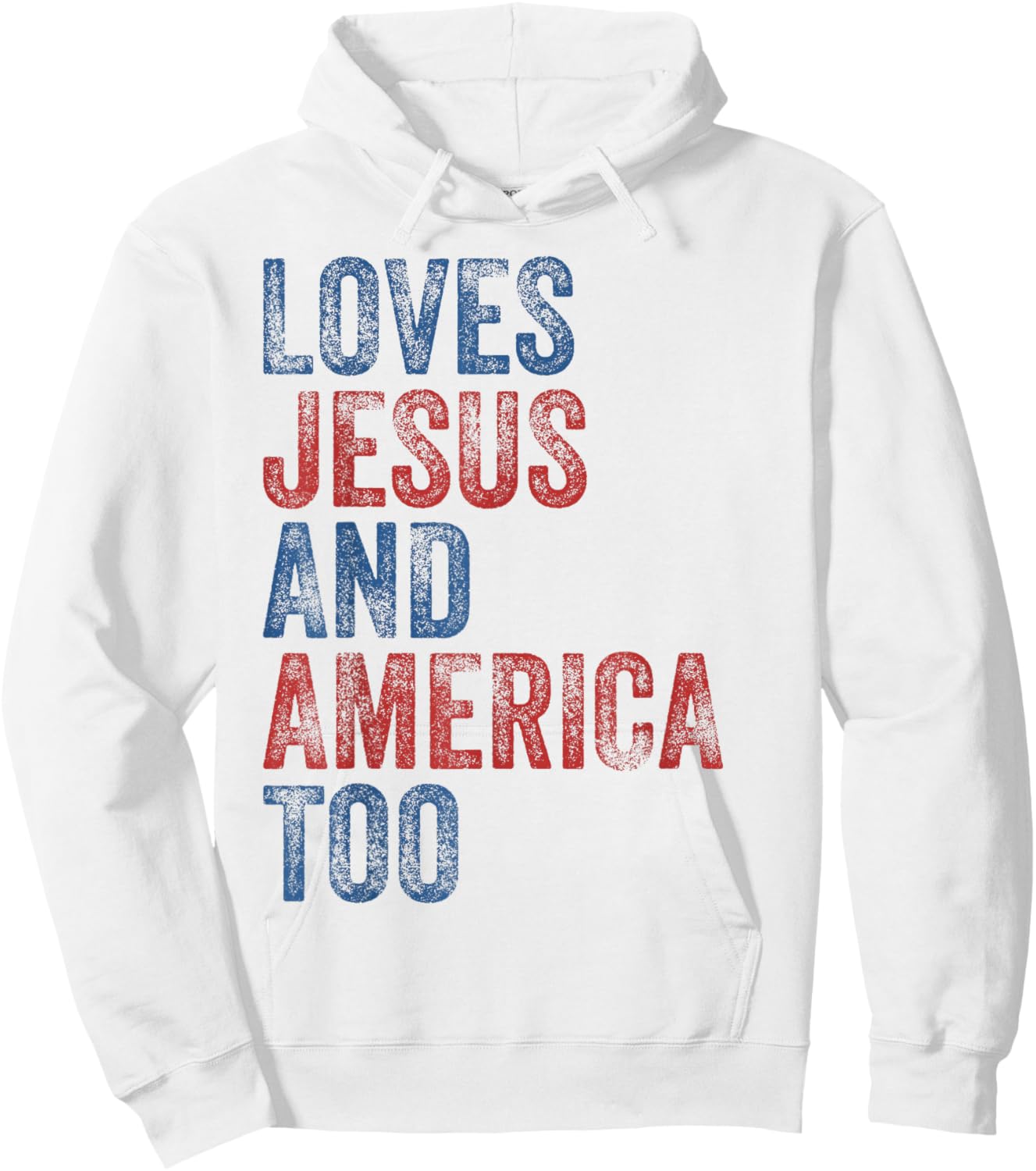 Loves Jesus and America Too 4th of July Proud Women Men Hoodie - Hoodie | White